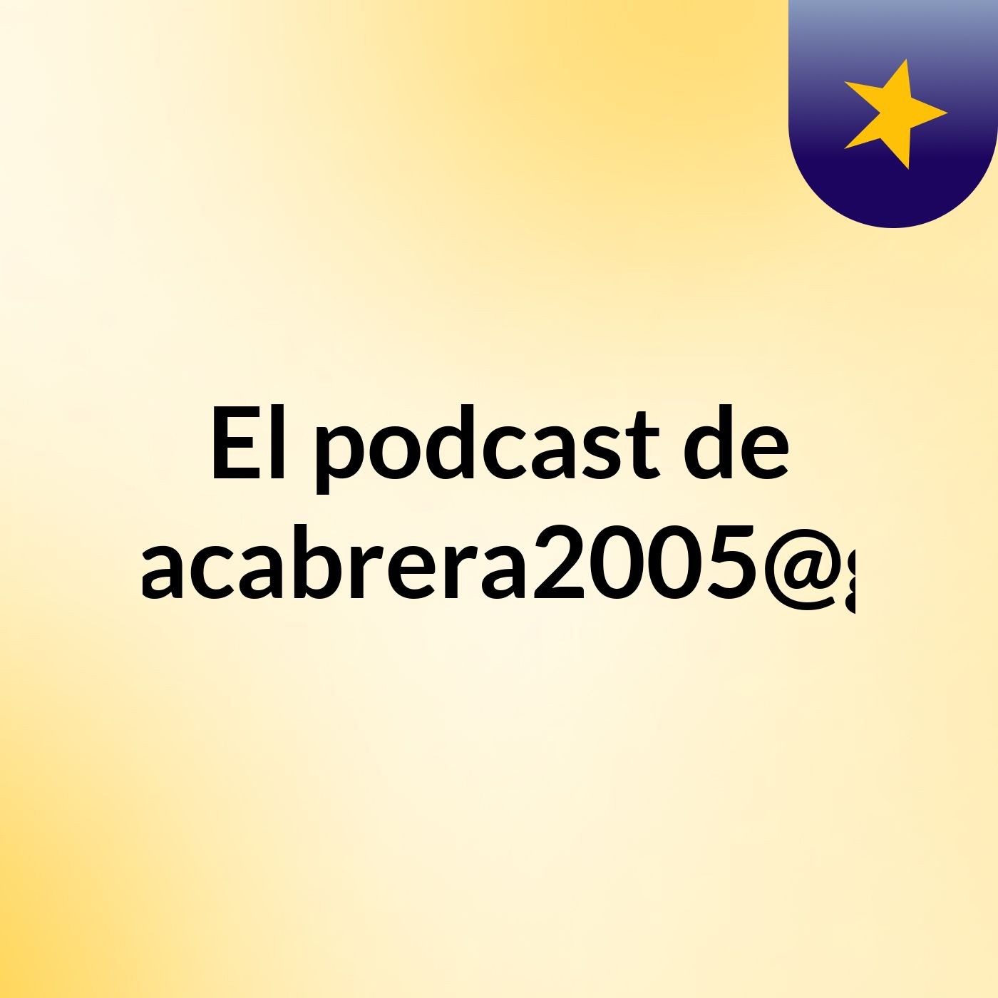 El podcast de rossanacabrera2005@gmail.c podcast artwork