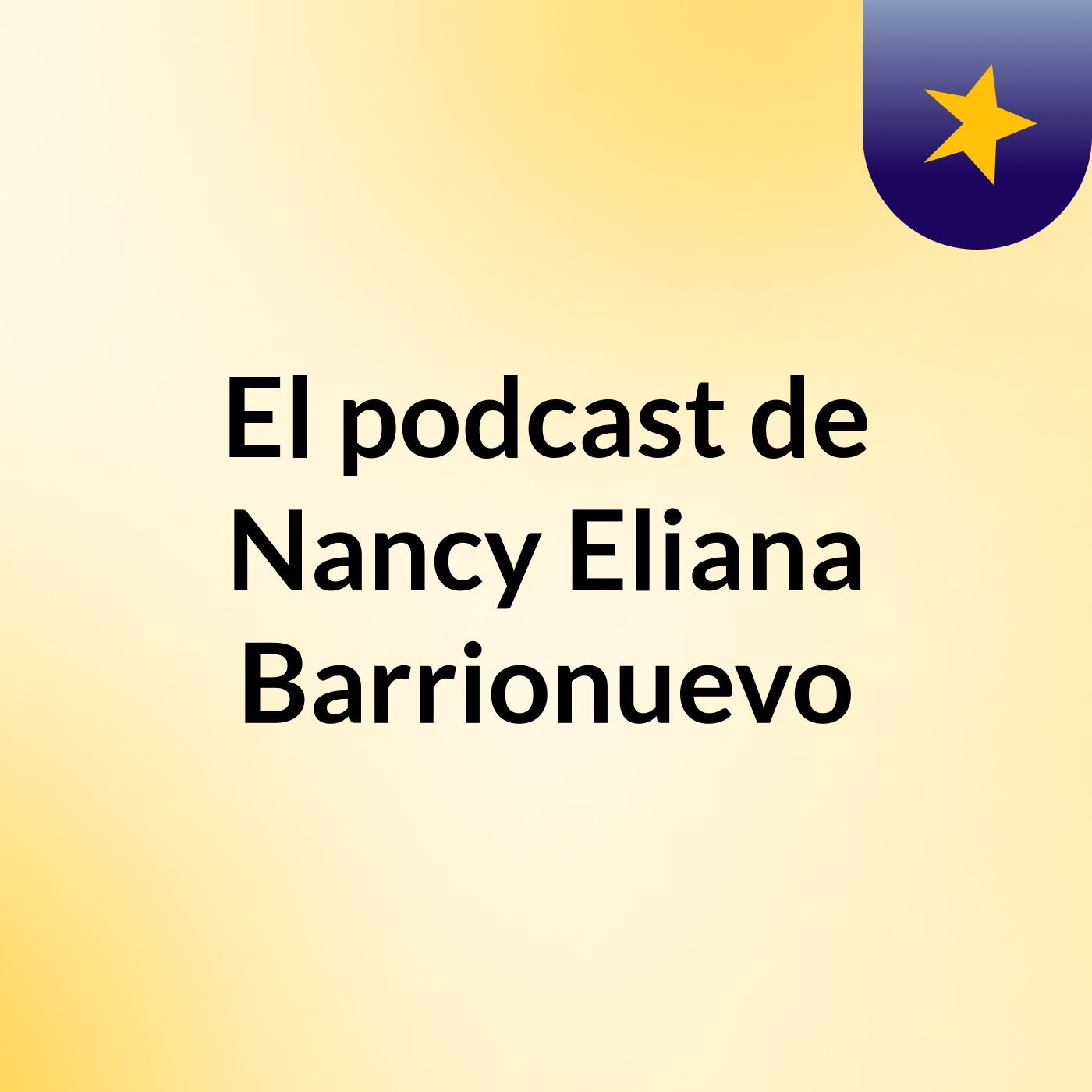 El podcast de Nancy Eliana Barrionuevo podcast artwork