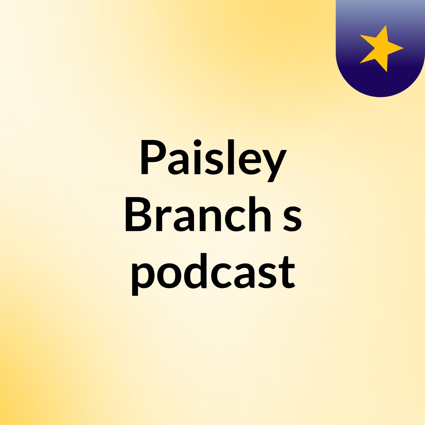 Paisley Branch's podcast