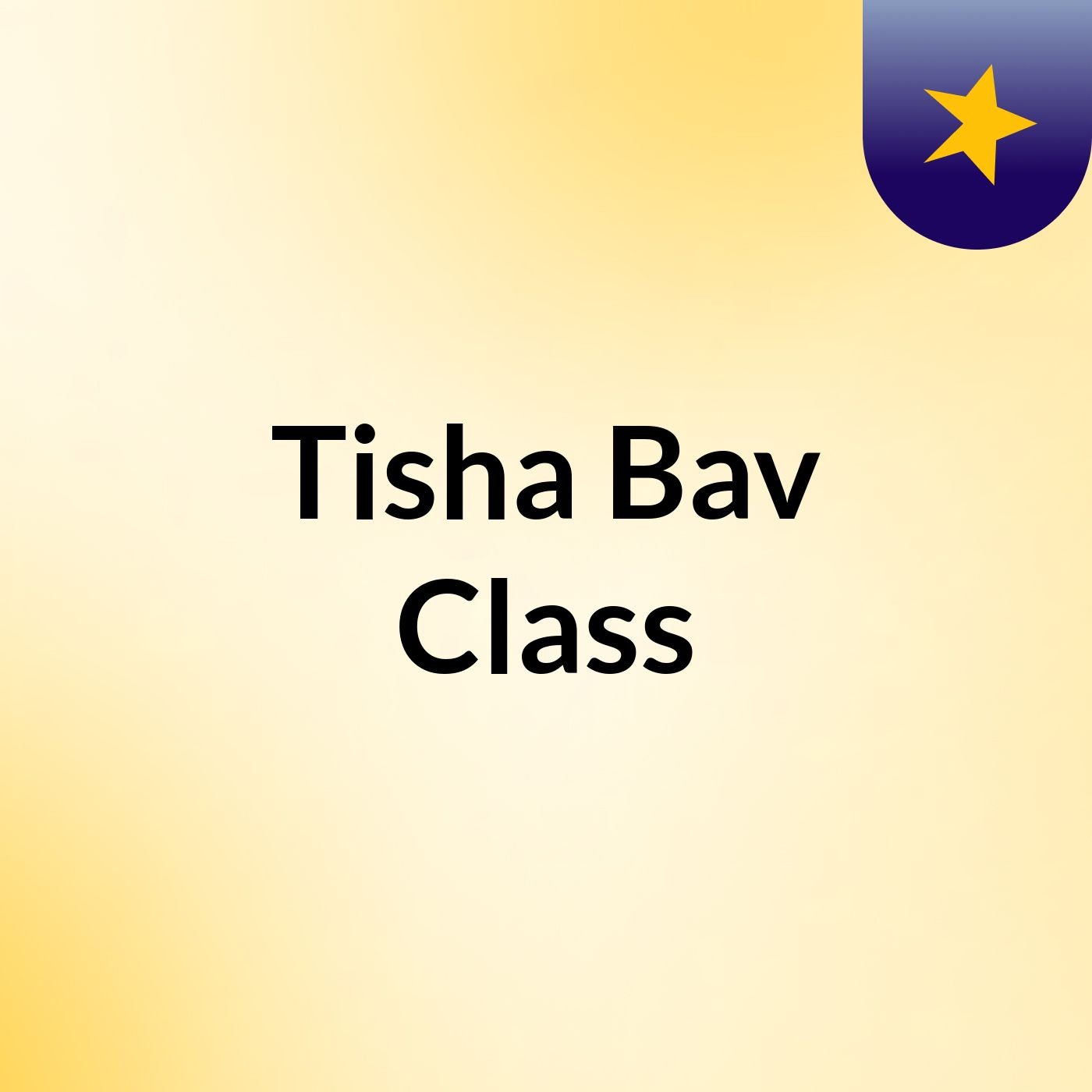 Tisha Bav Class