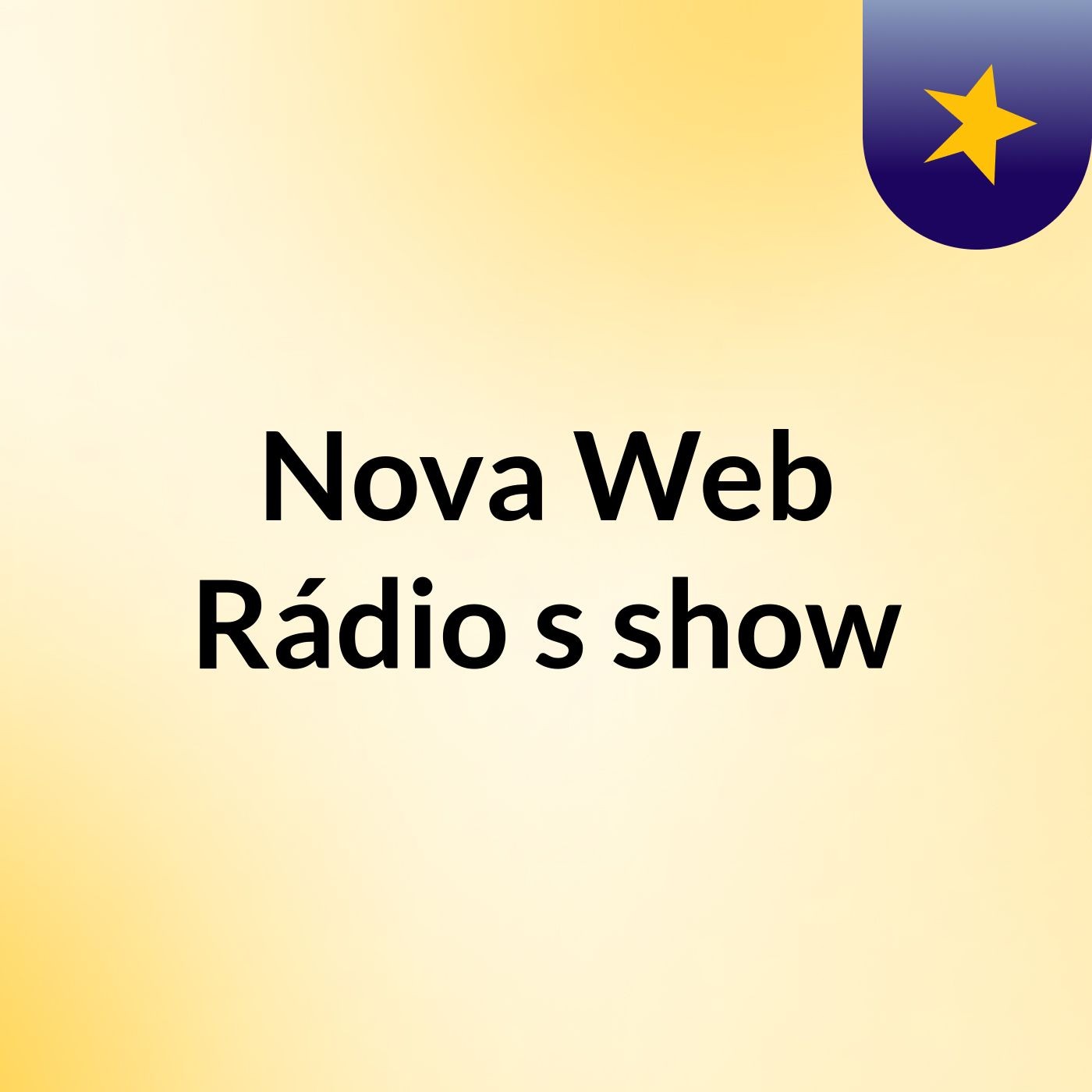 Nova Web Rádio's show