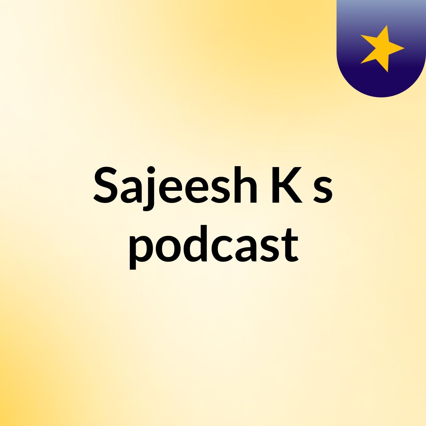 Sajeesh K's podcast