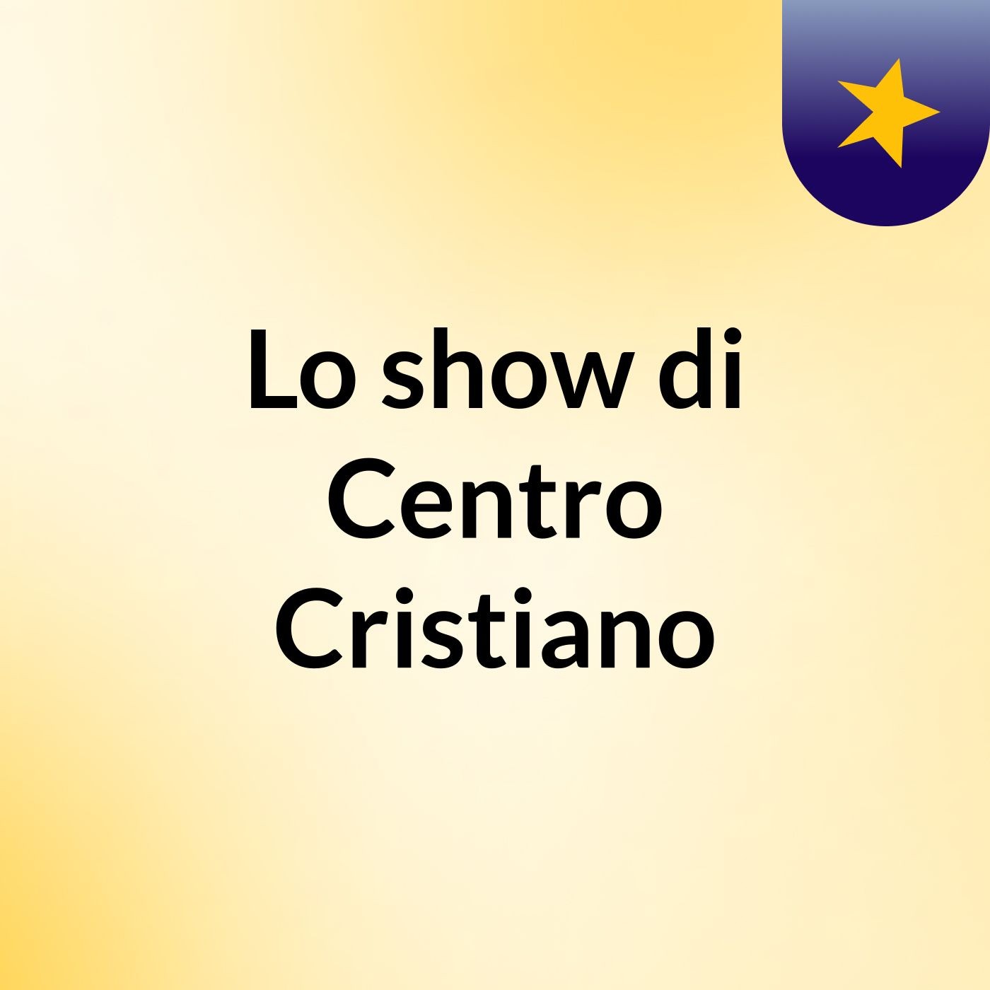 Lo show di Centro Cristiano