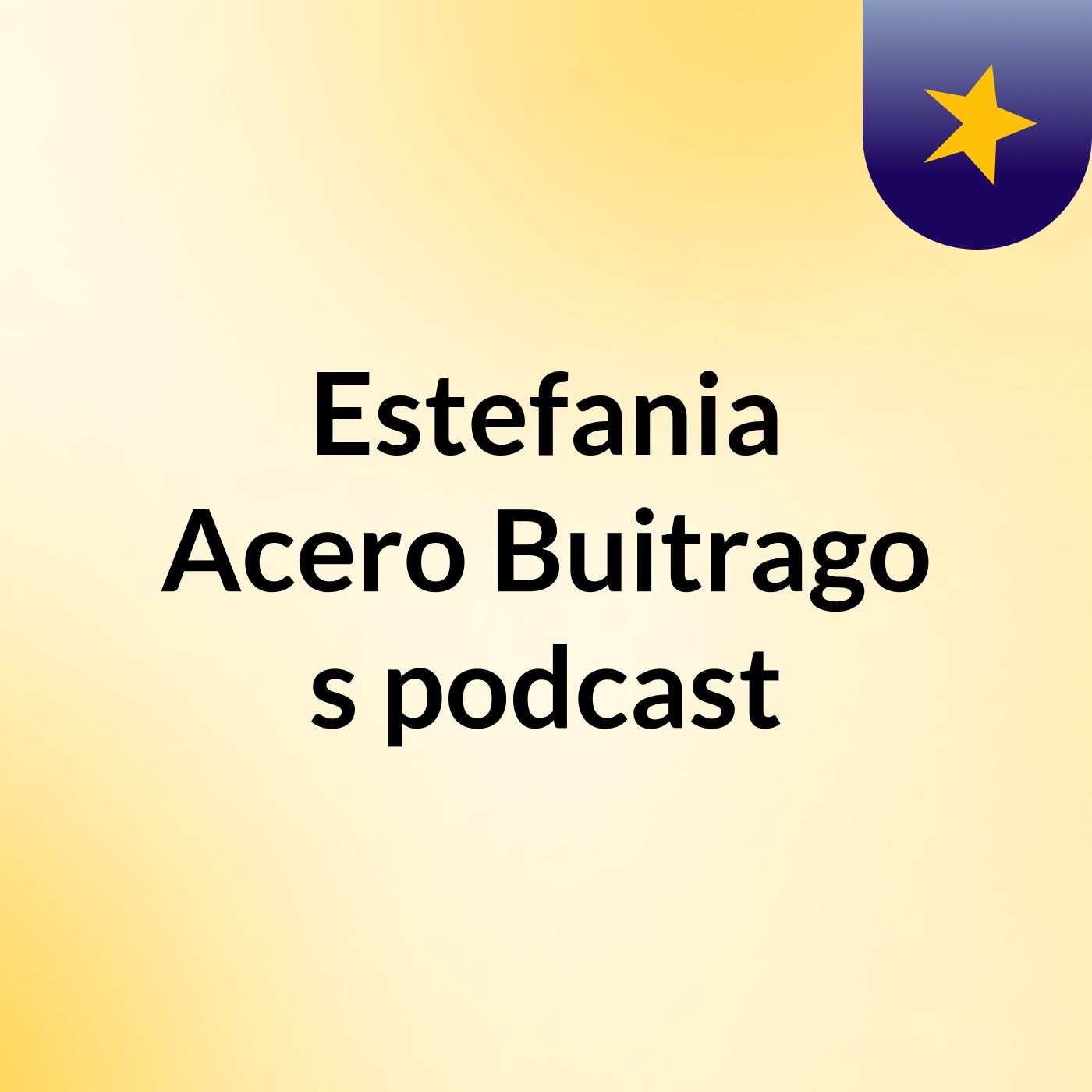 Estefania Acero Buitrago's podcast