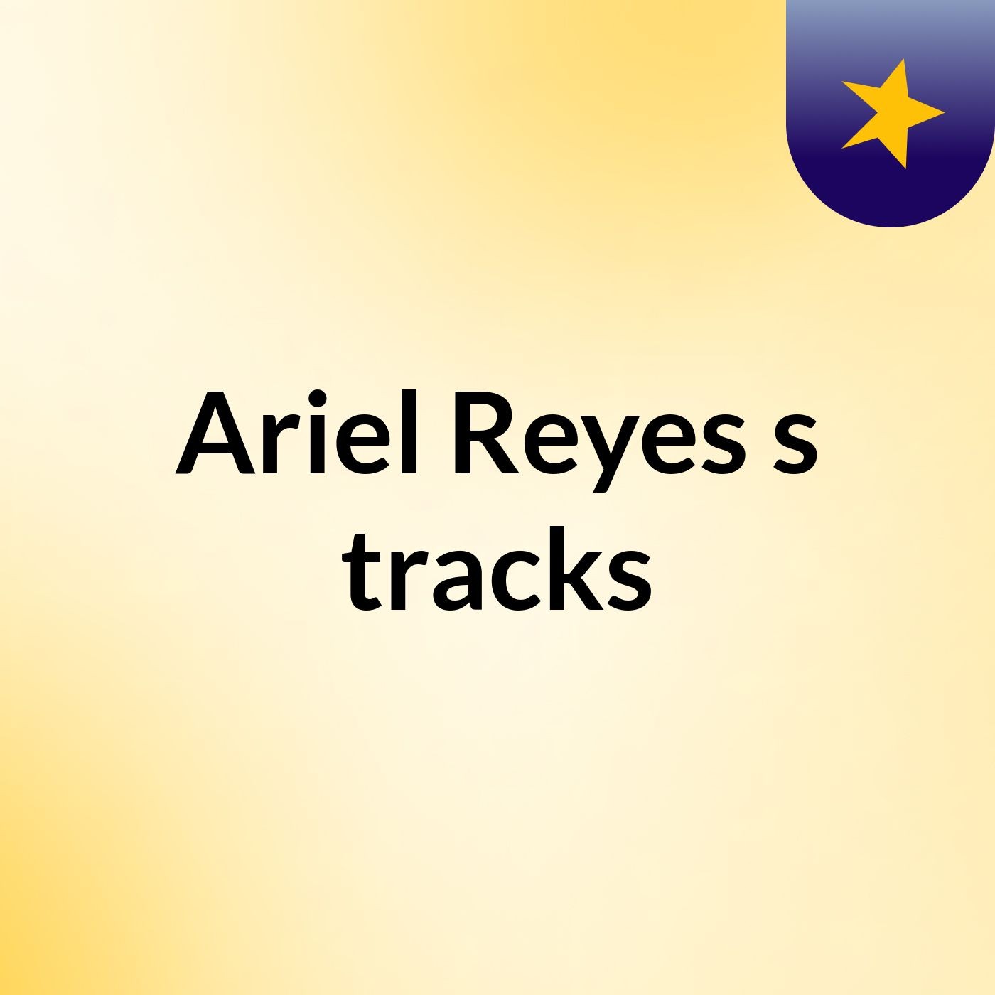 Ariel Reyes's tracks