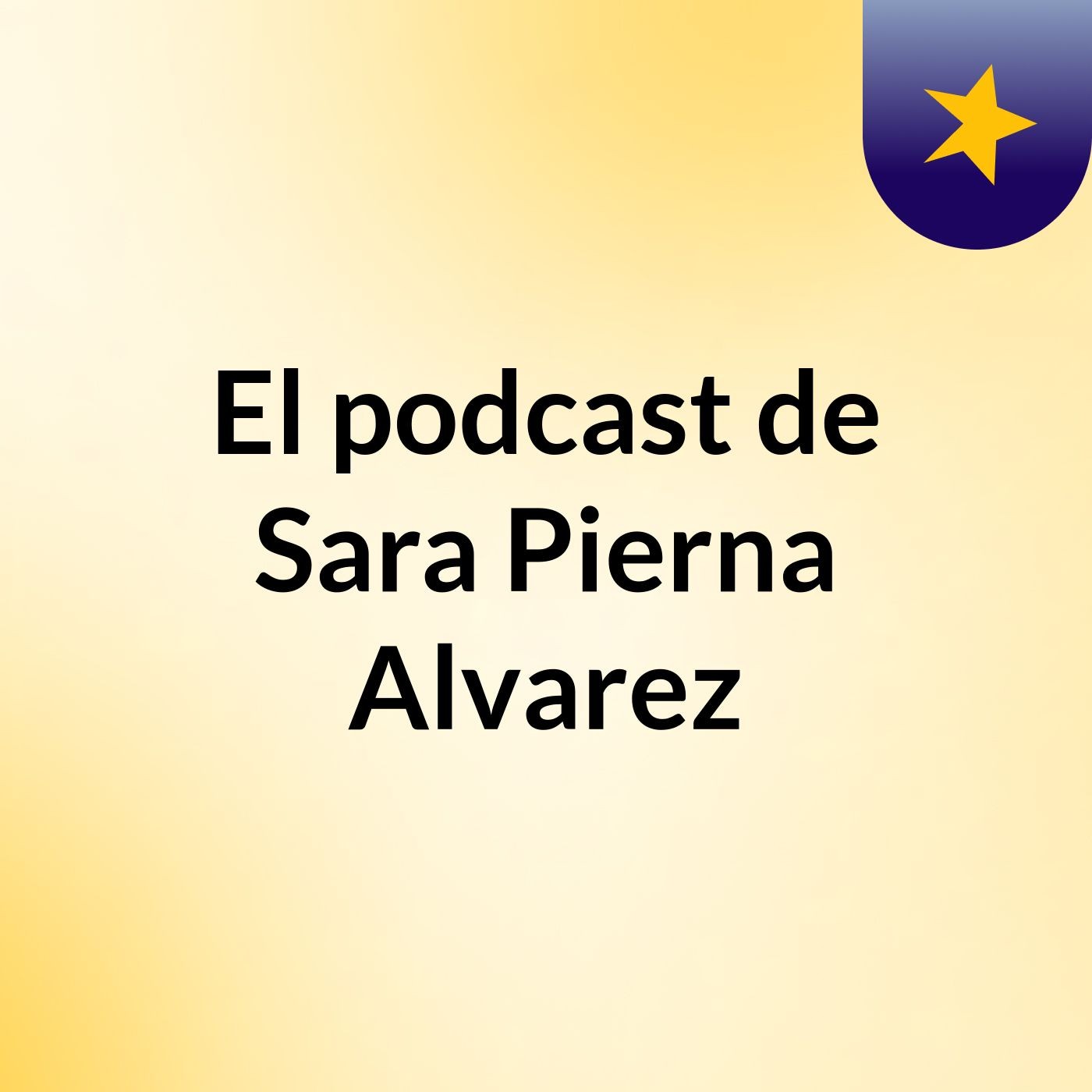 El podcast de Sara Pierna Alvarez