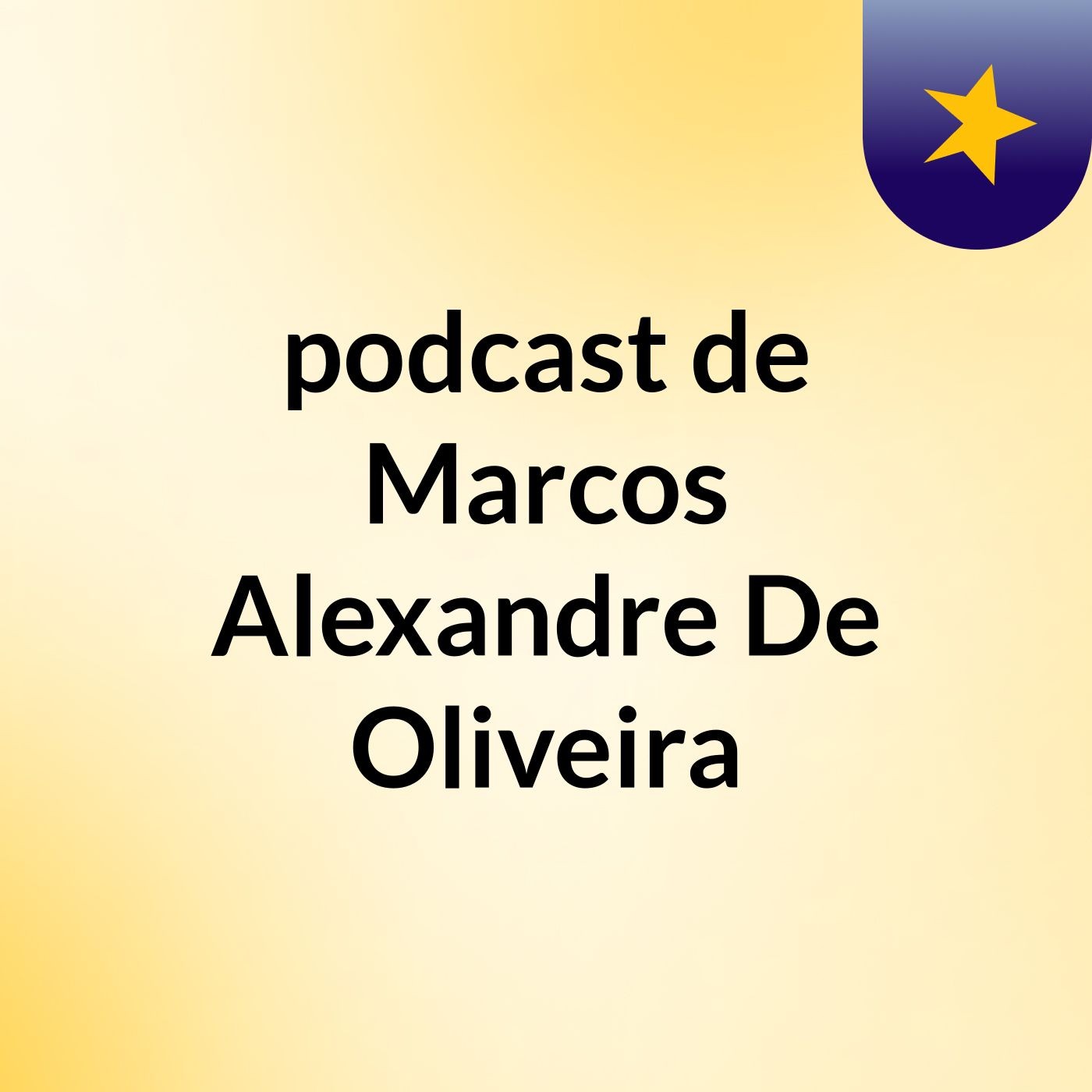 podcast de Marcos Alexandre De Oliveira