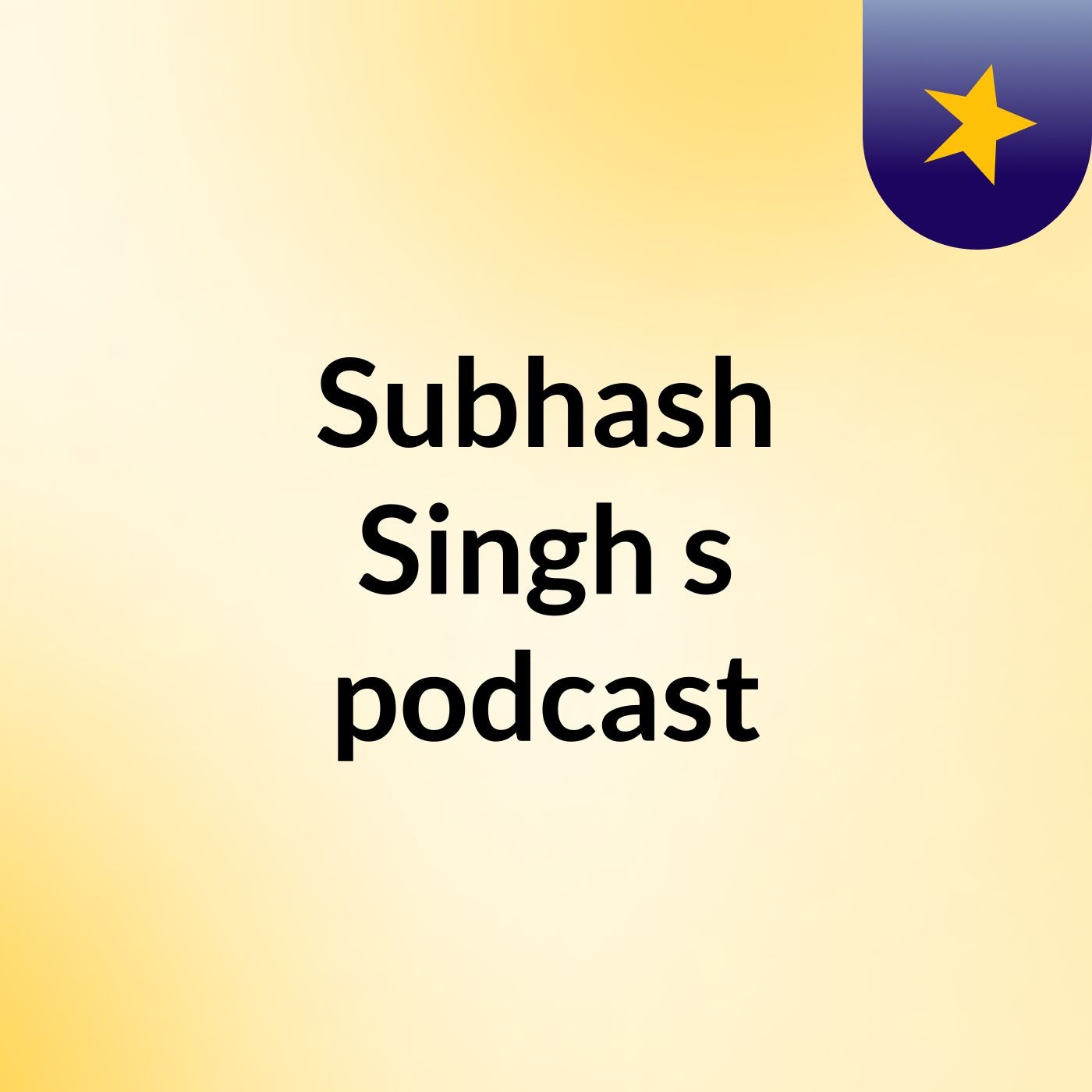 Subhash Singh's podcast