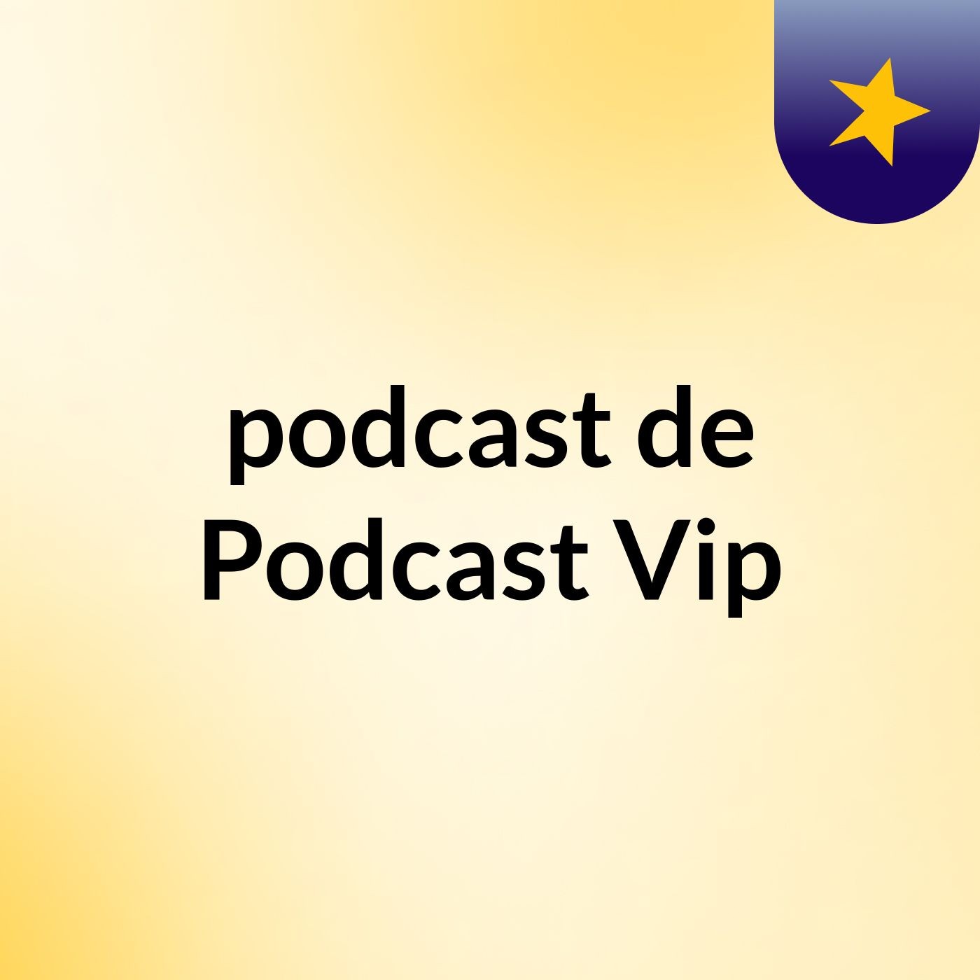 podcast de Podcast Vip