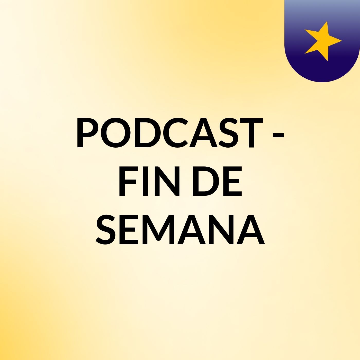 PODCAST - FIN DE SEMANA