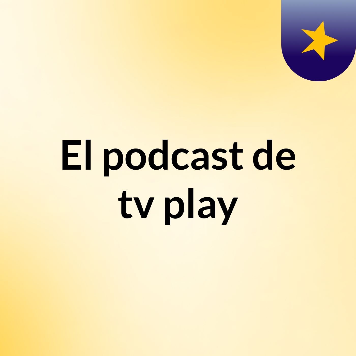 El podcast de tv play