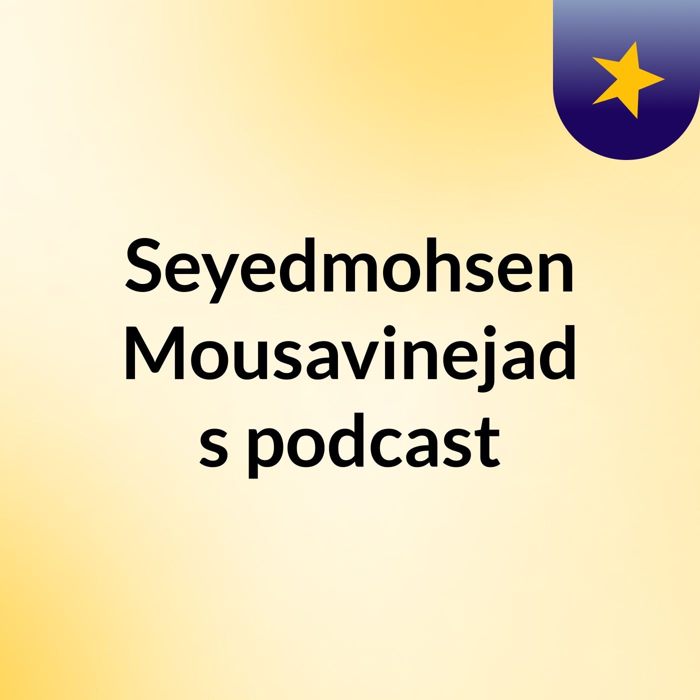 Seyedmohsen Mousavinejad's podcast podcast artwork