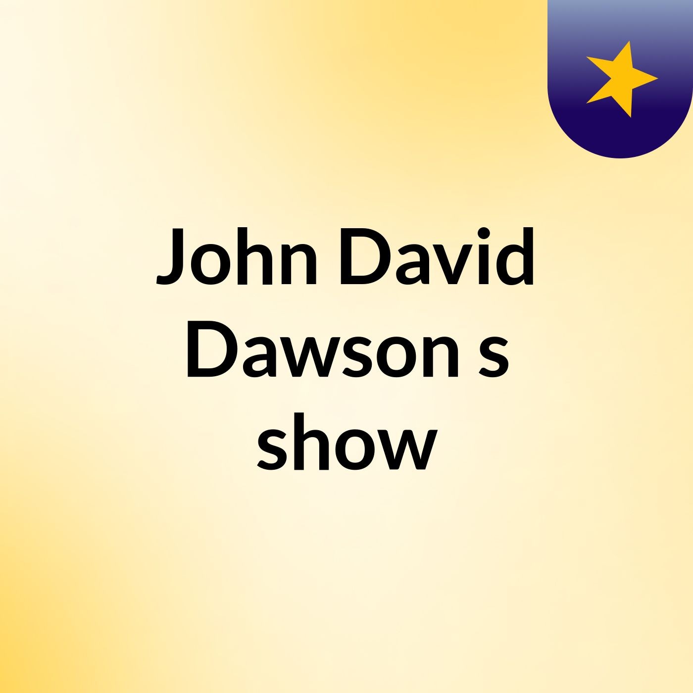 John David Dawson's show