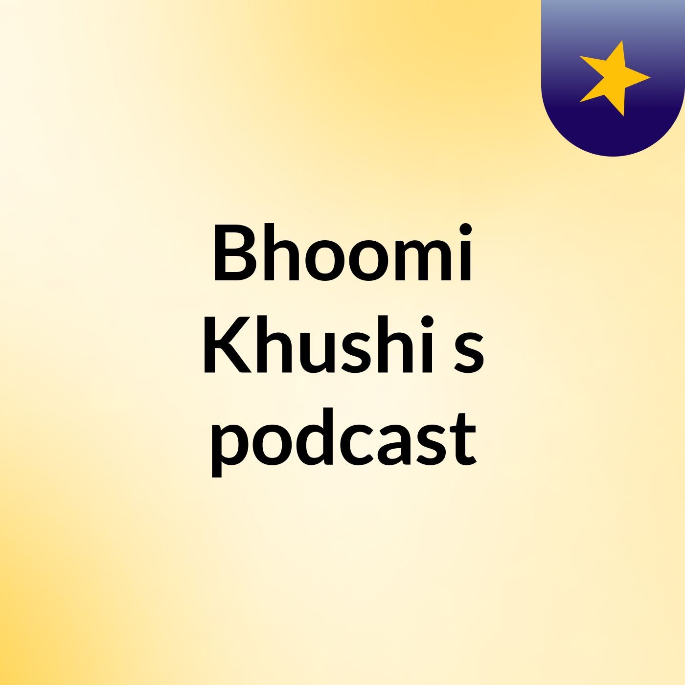 Bhoomi Khushi's podcast