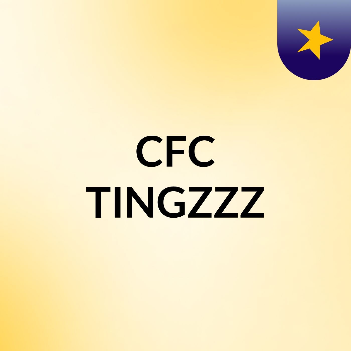 CFC TINGZZZ