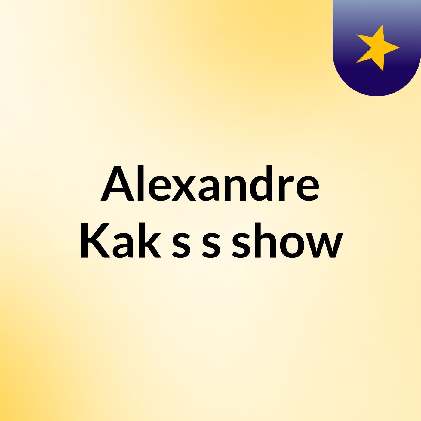 Alexandre Kak's's show