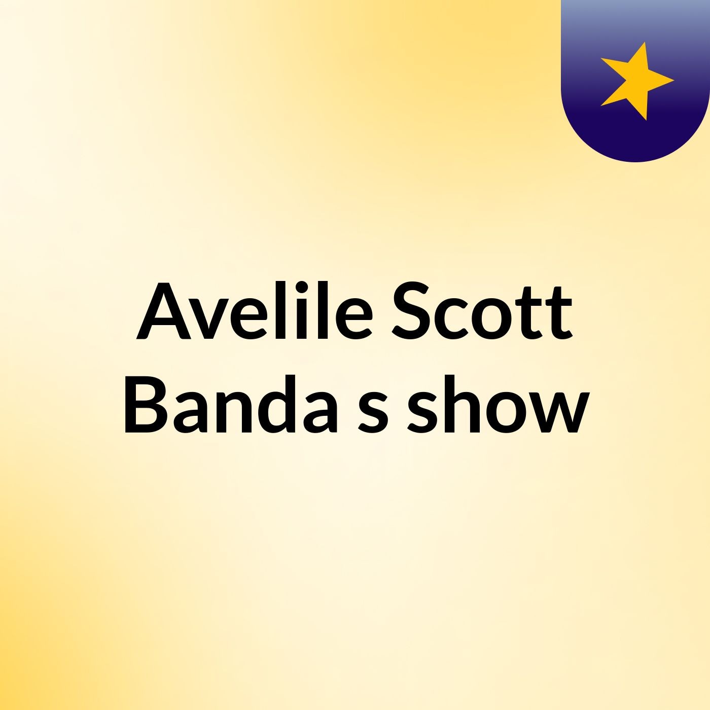Avelile Scott Banda's show podcast artwork