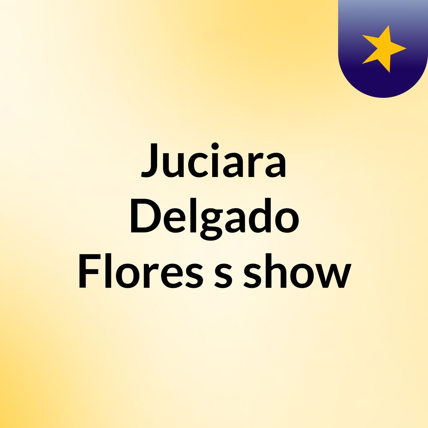 Juciara Delgado Flores's show