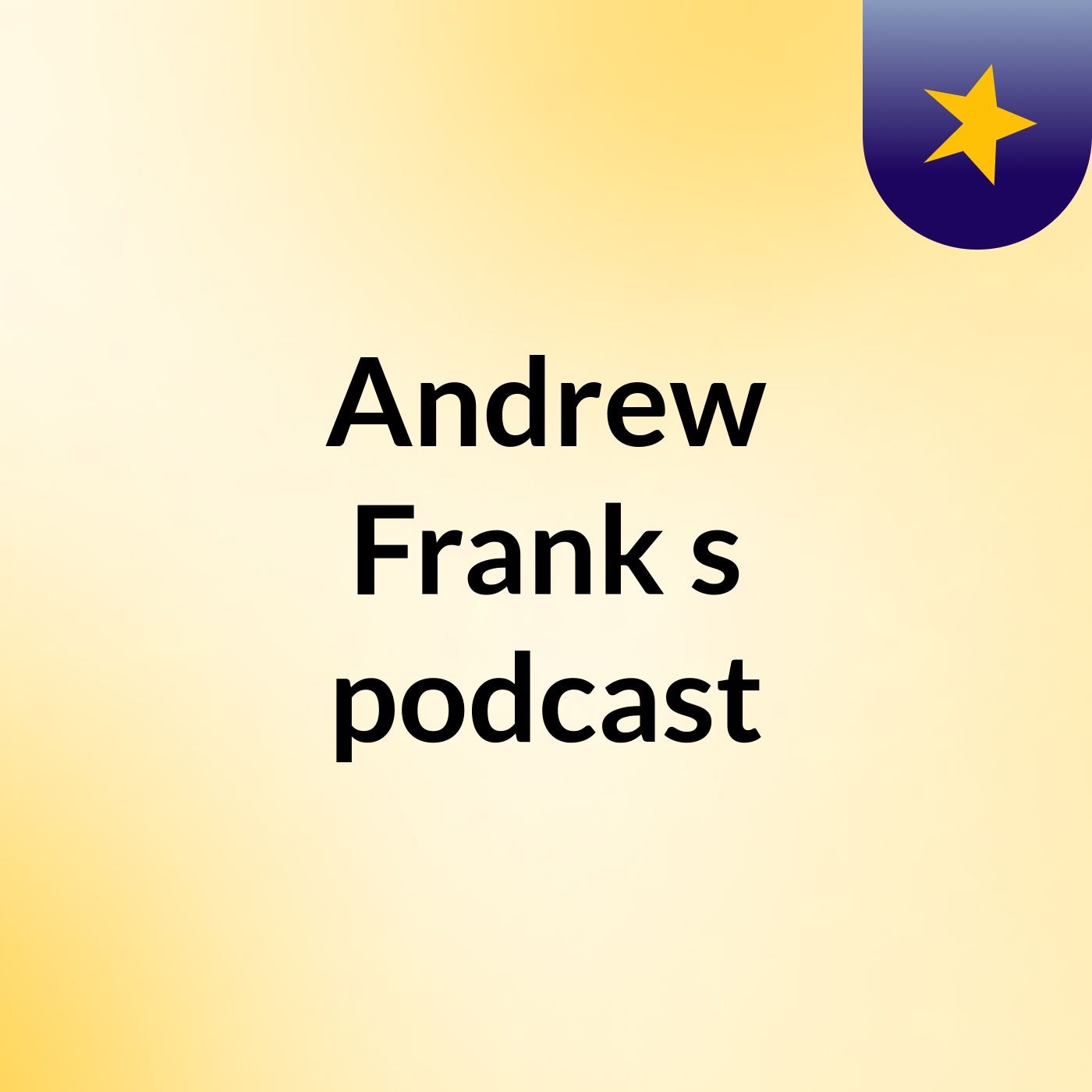 Andrew Frank's podcast