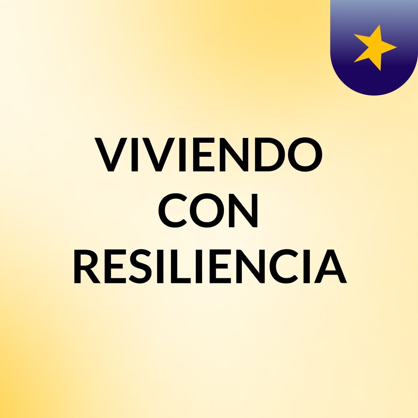 VIVIENDO CON RESILIENCIA podcast artwork