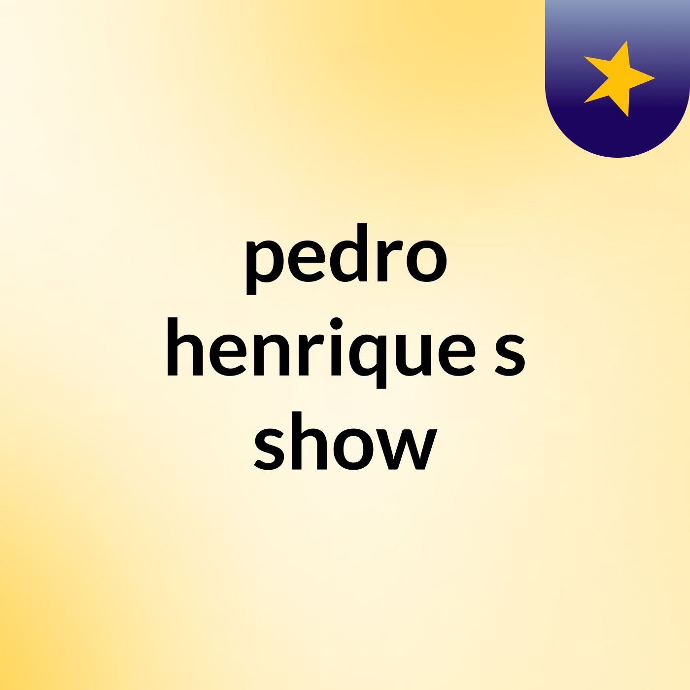 pedro henrique's show