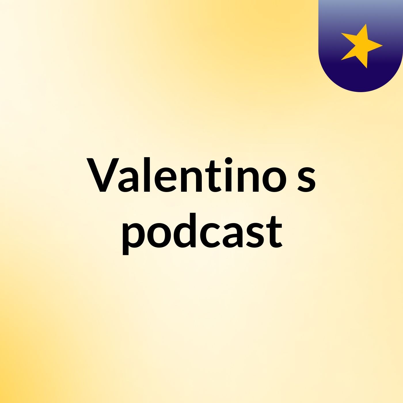 Valentino's podcast