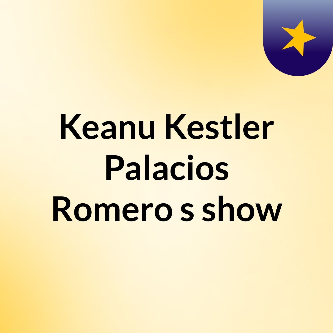 Keanu Kestler Palacios Romero\'s show