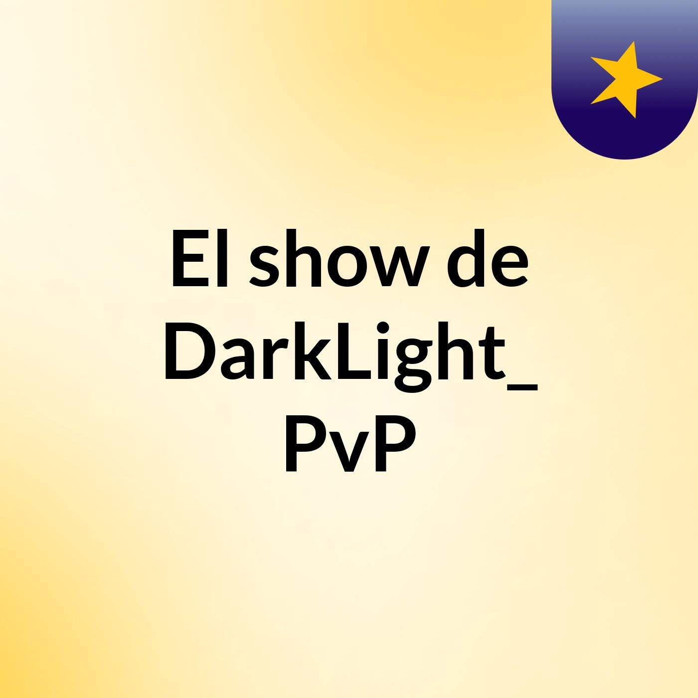 El show de DarkLight_ PvP