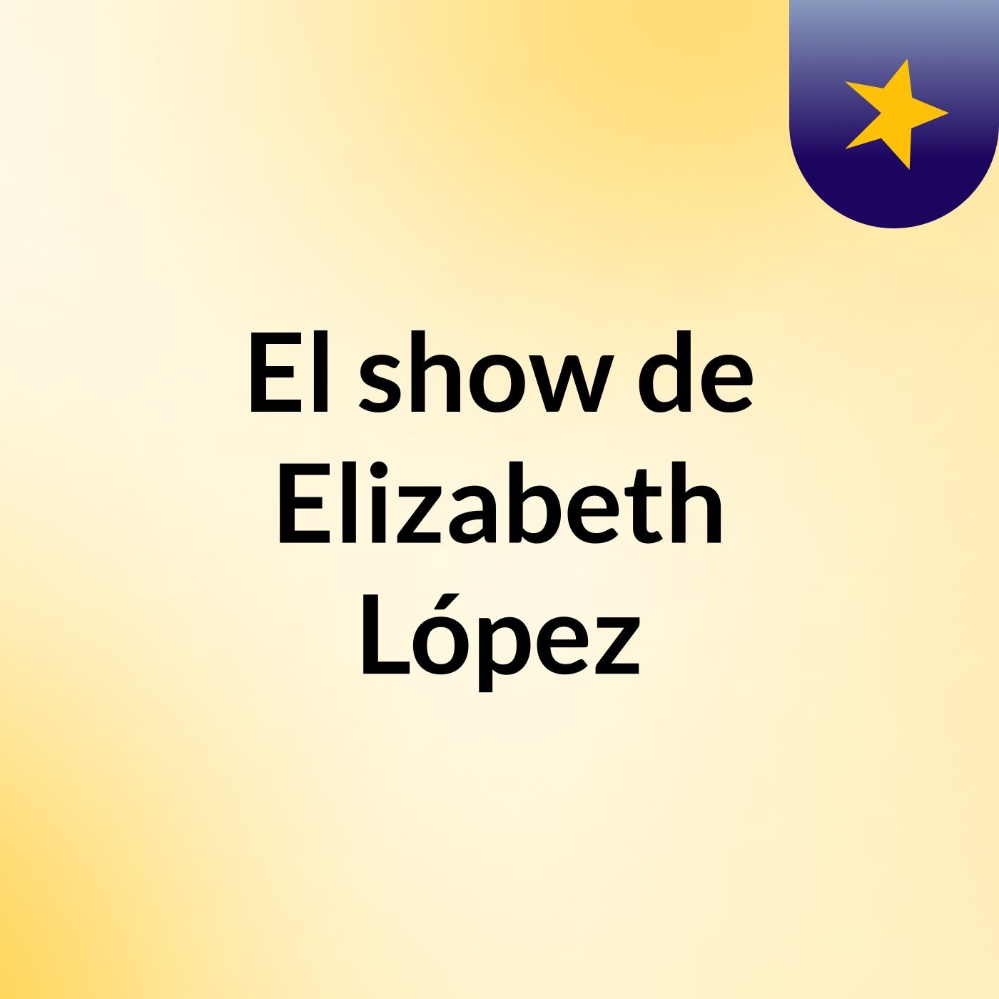El show de Elizabeth López