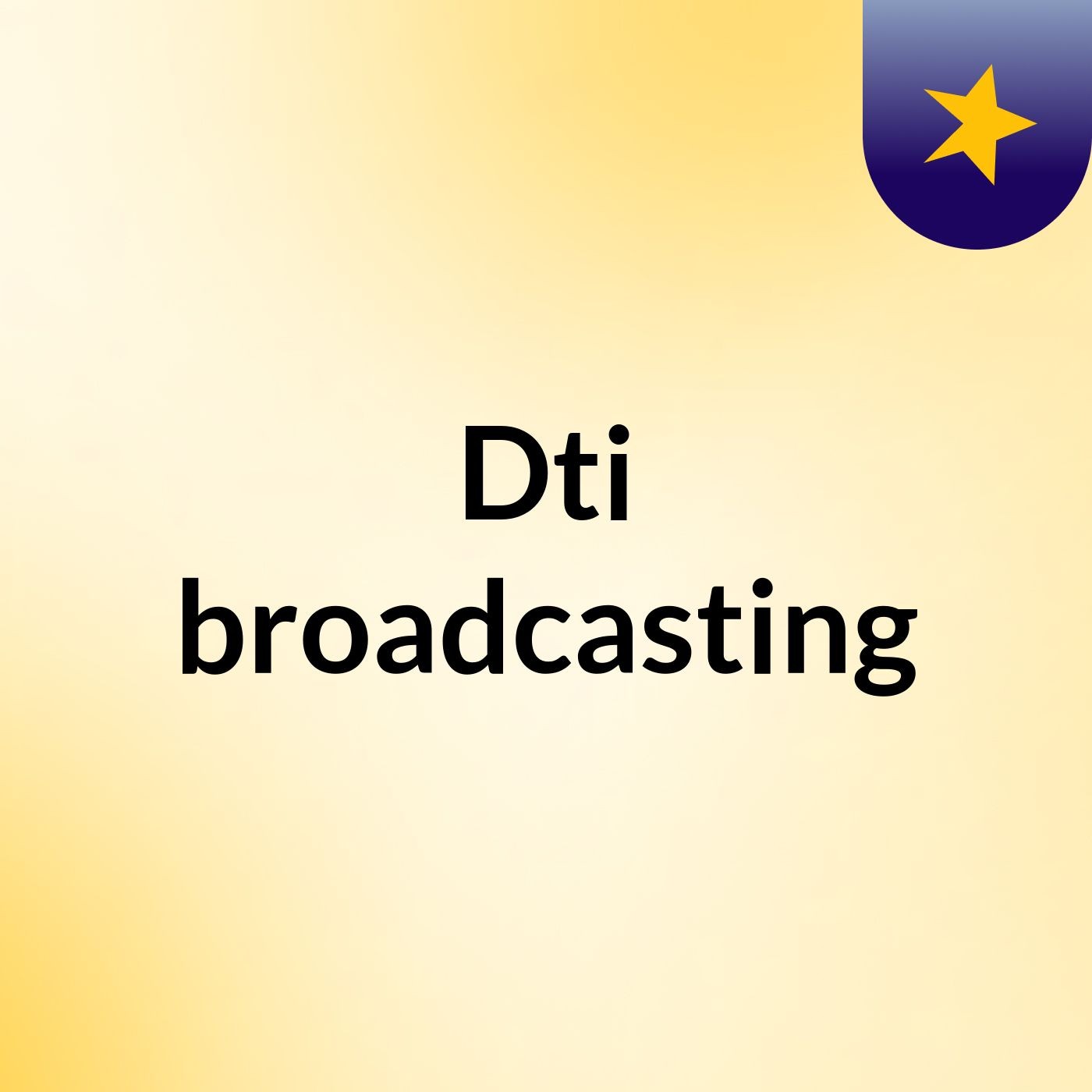 Dti broadcasting