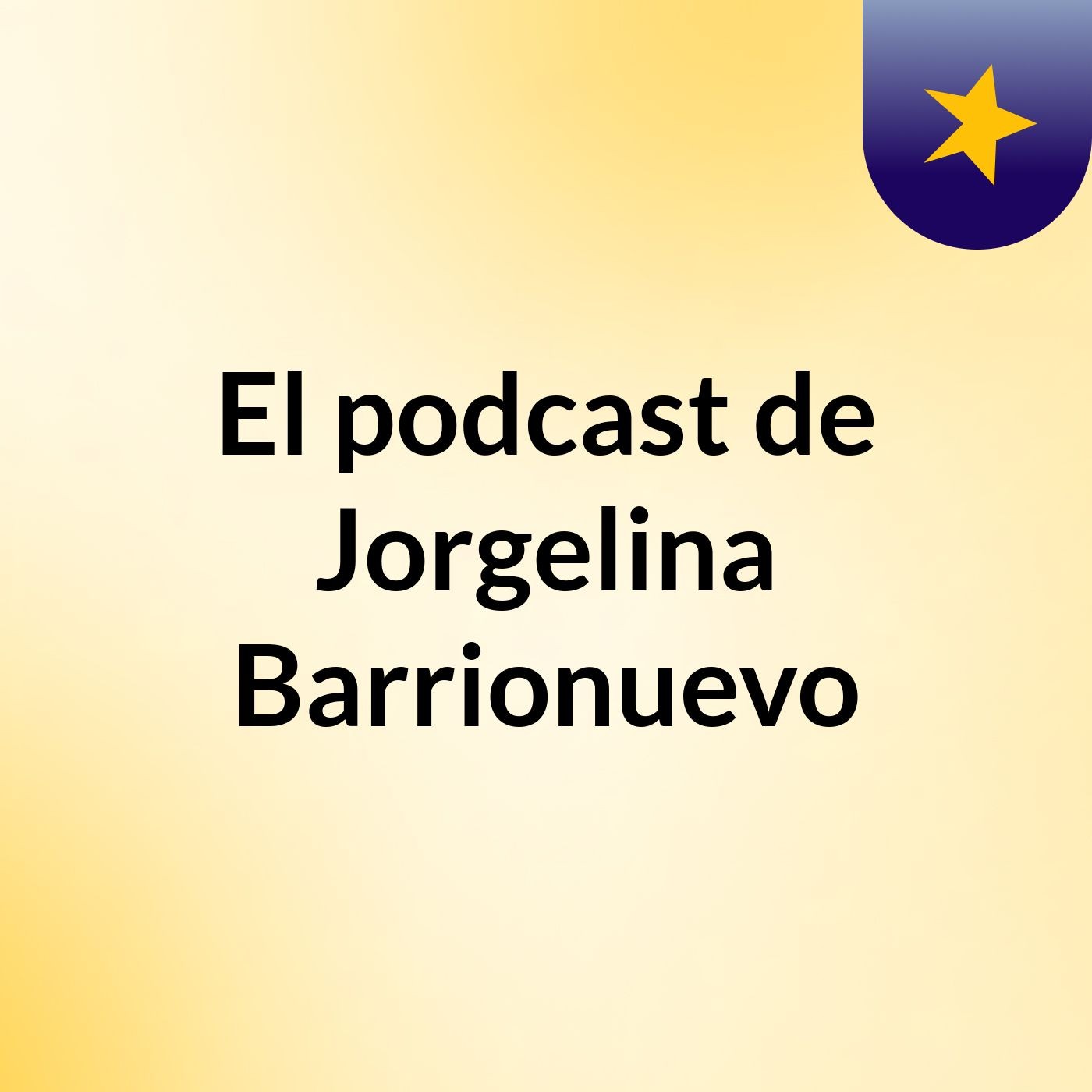El podcast de Jorgelina Barrionuevo