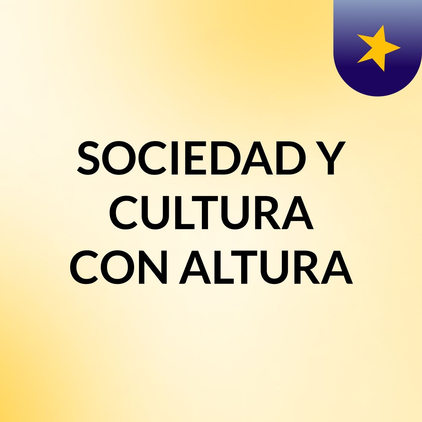 SOCIEDAD Y CULTURA CON ALTURA