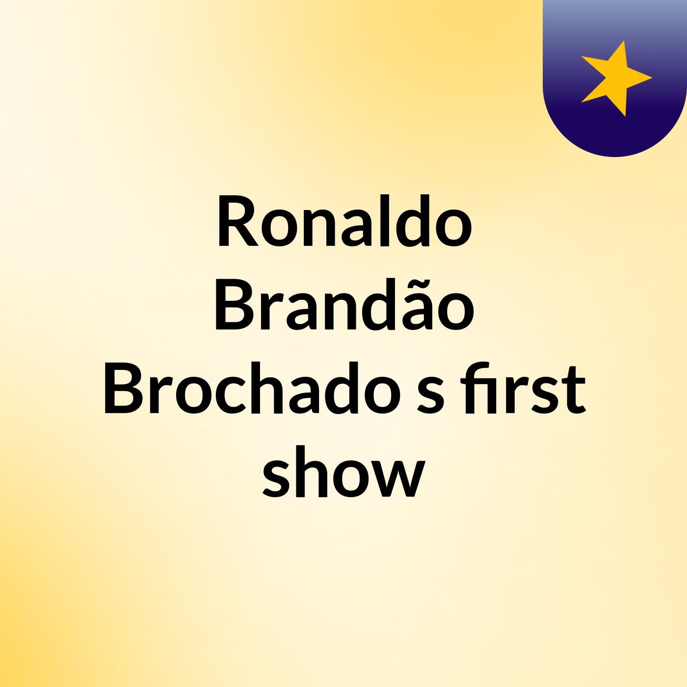 Ronaldo Brandão Brochado's first show