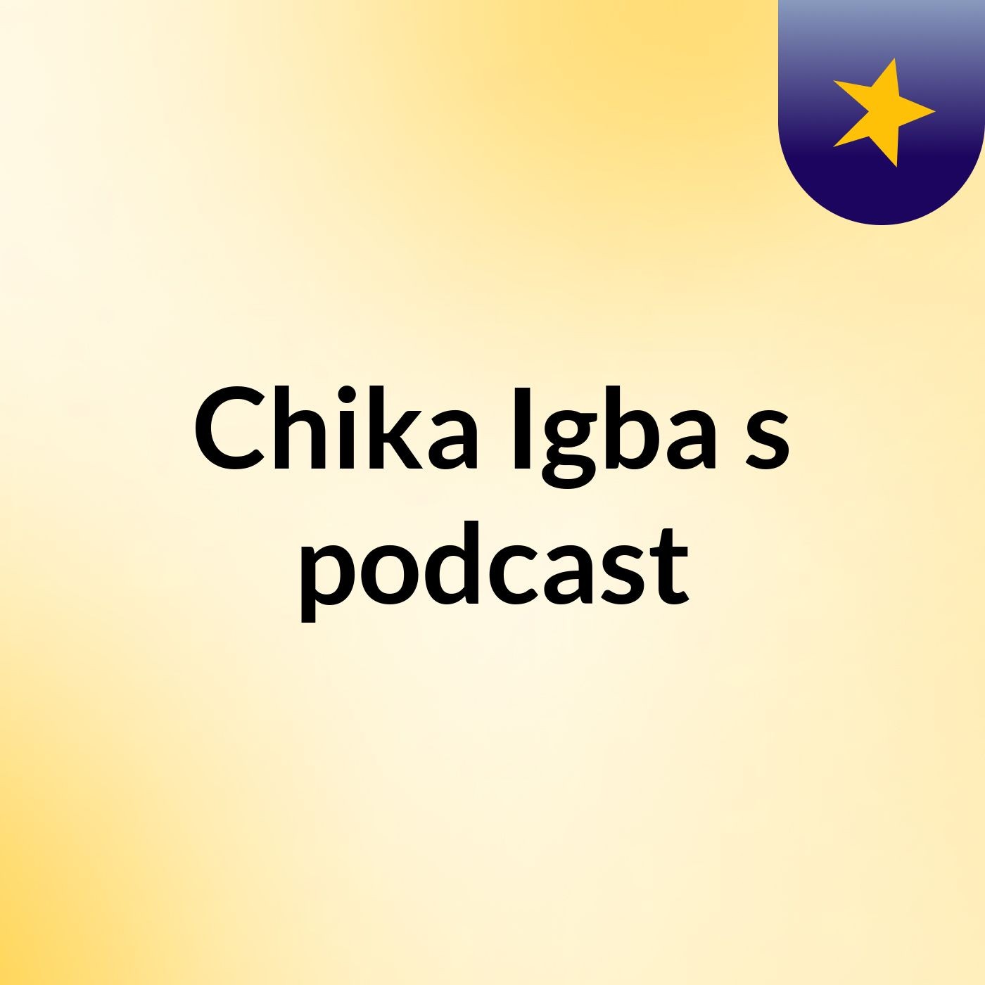 Chika Igba's podcast