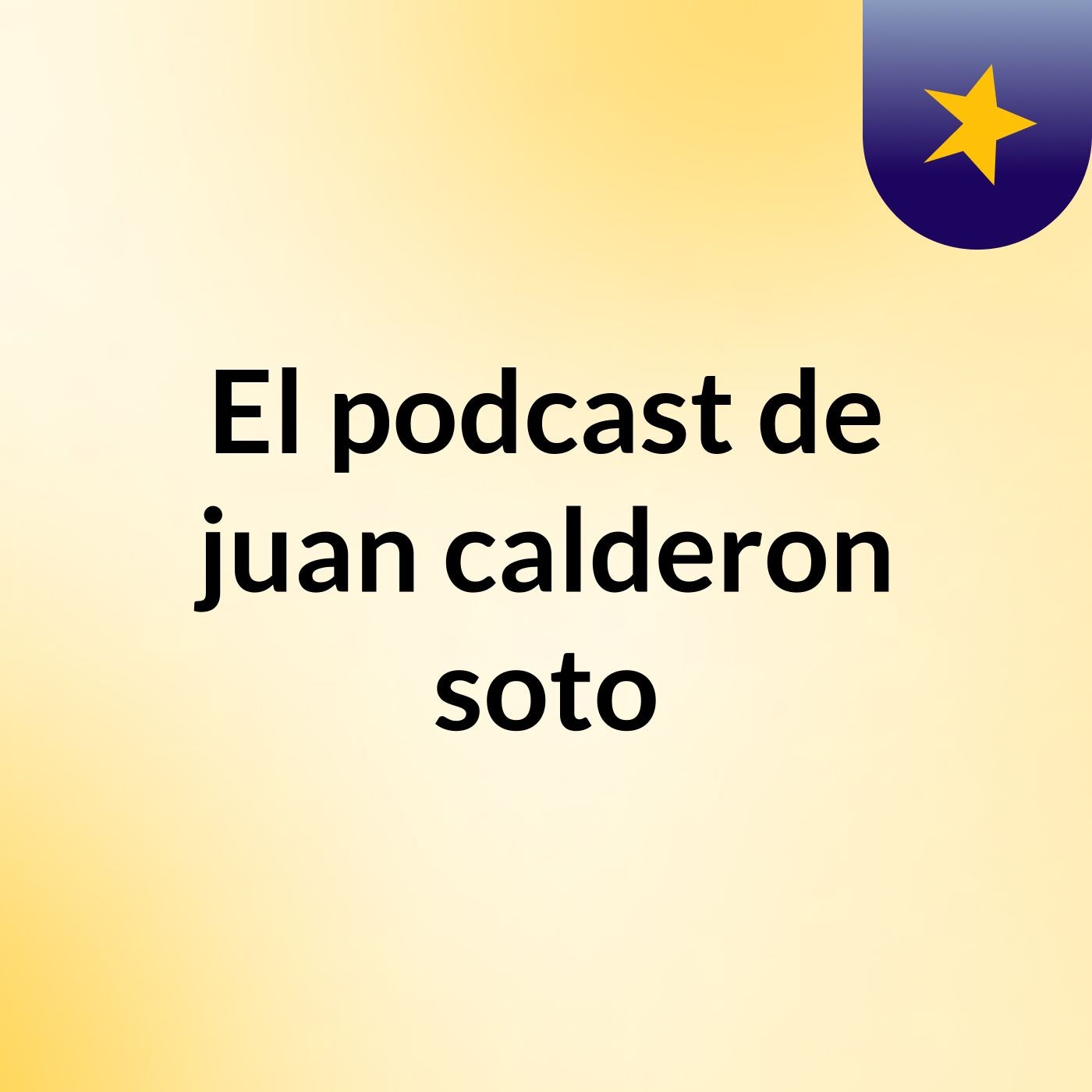 El podcast de juan calderon soto