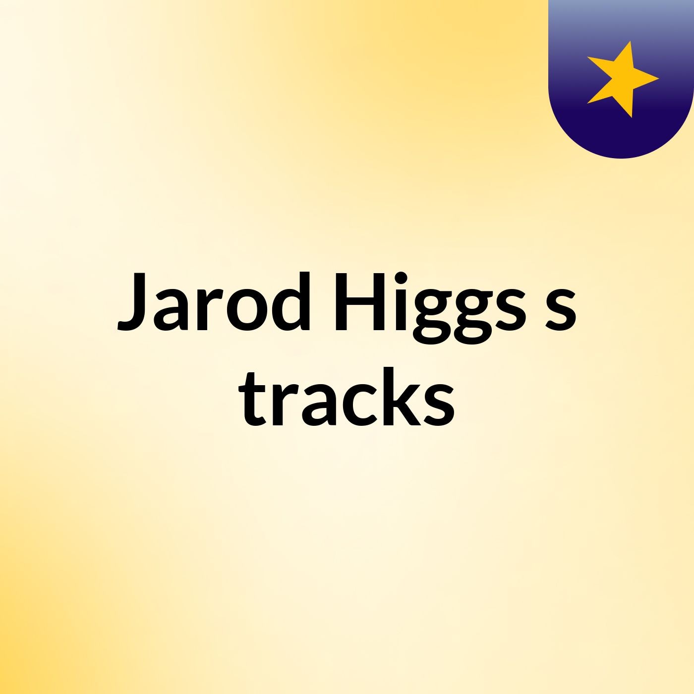 Jarod Higgs's tracks