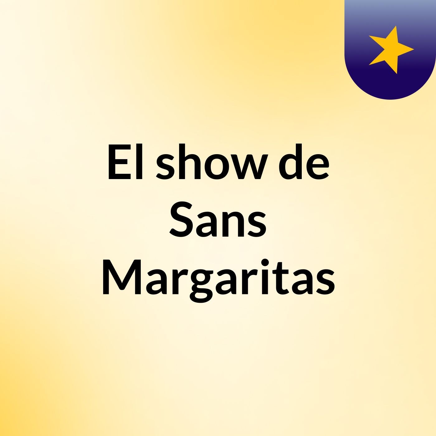 El show de Sans Margaritas