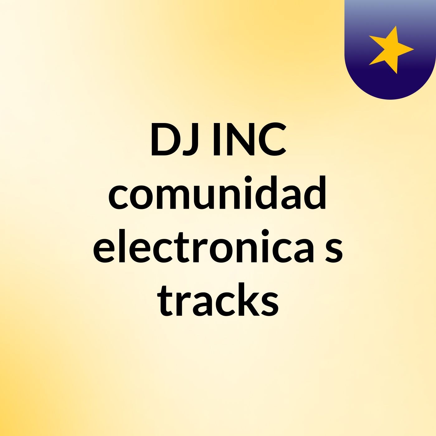 DJ INC comunidad electronica's tracks