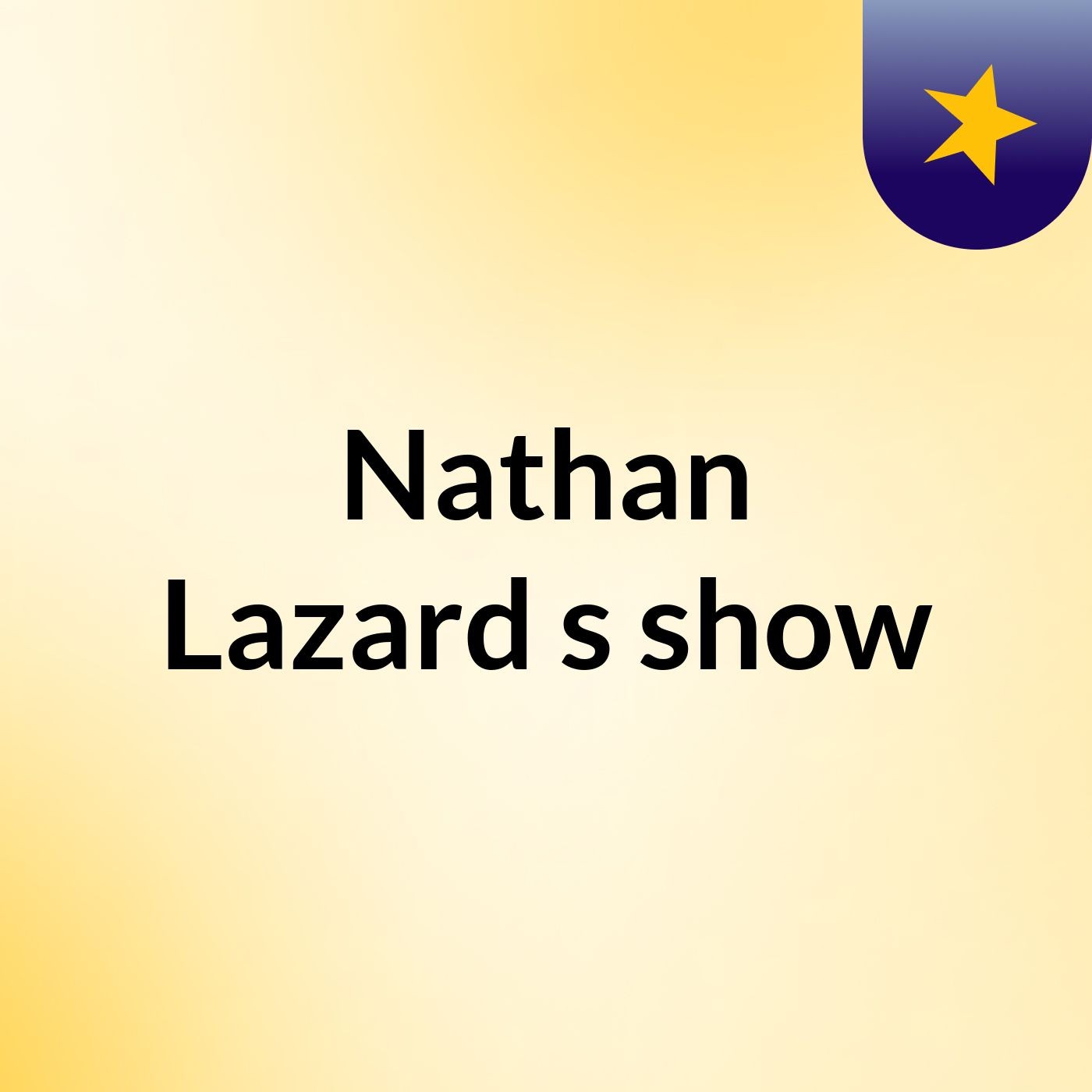 Nathan Lazard's show