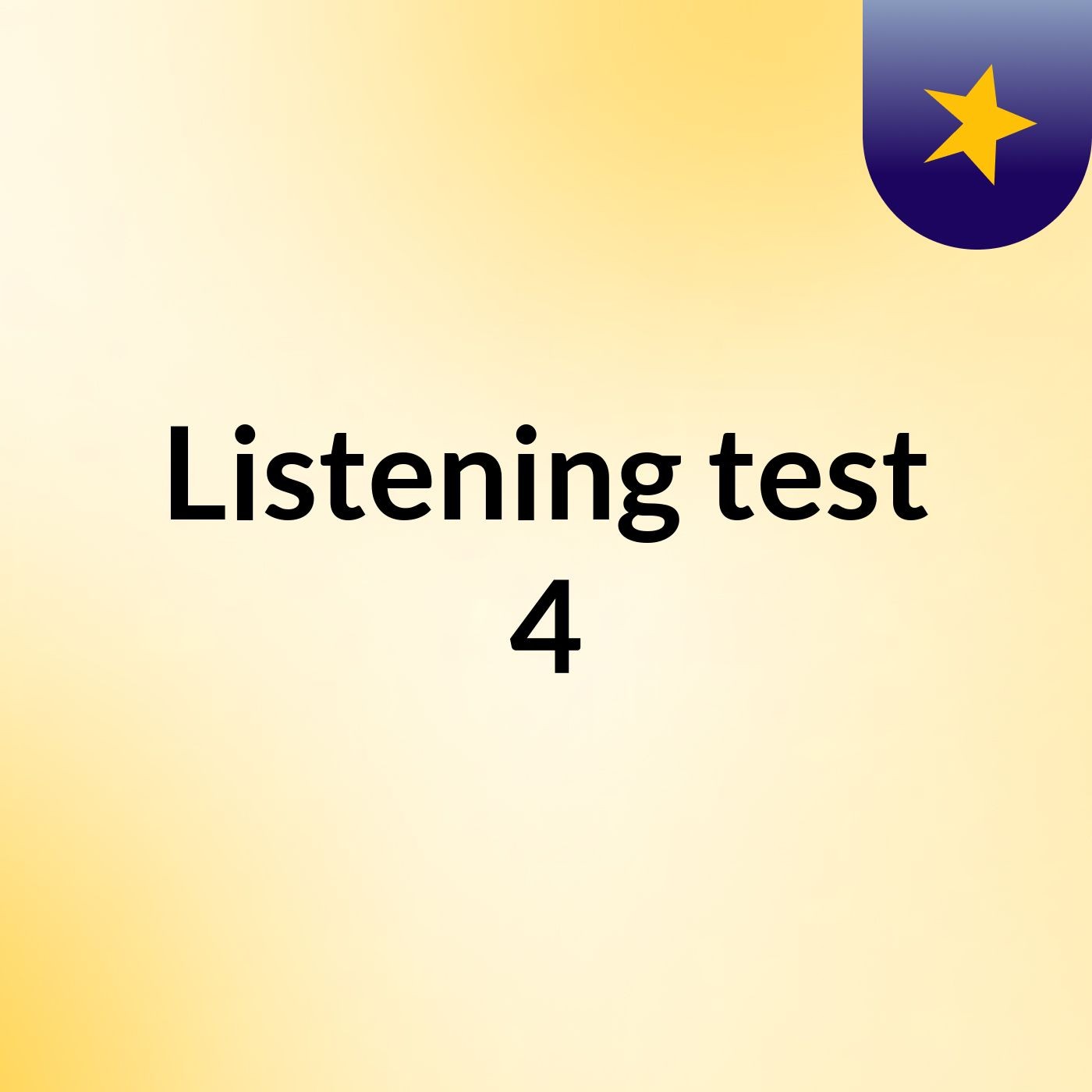 Listening test 4