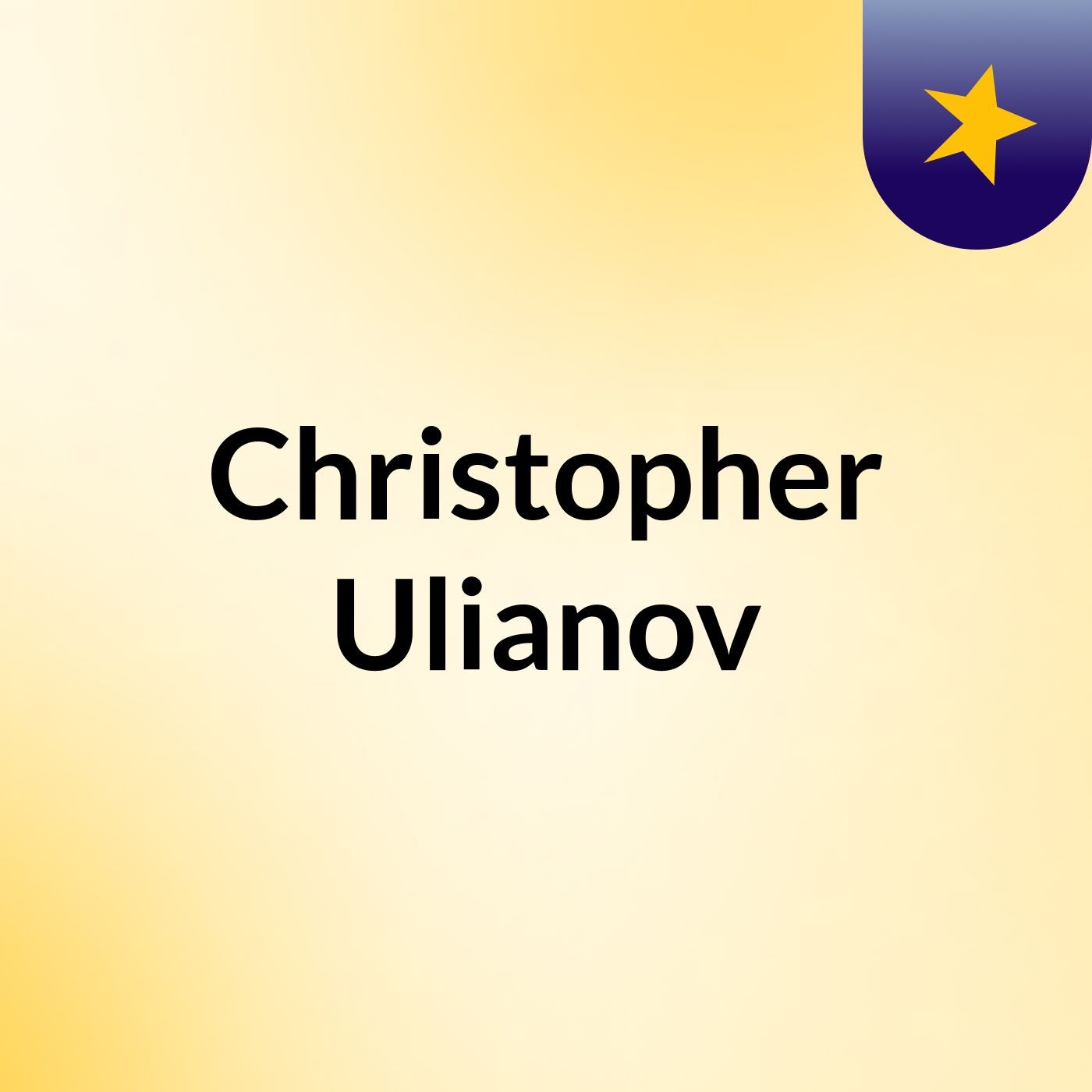 Christopher Ulianov