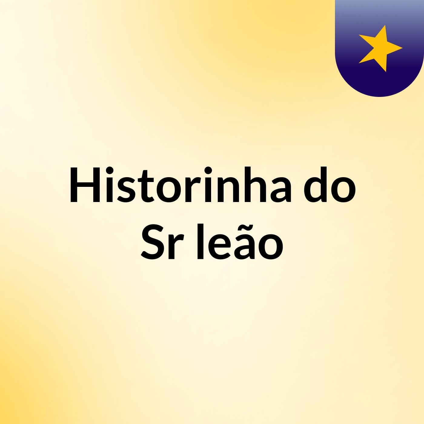 Historinha do Sr: leão