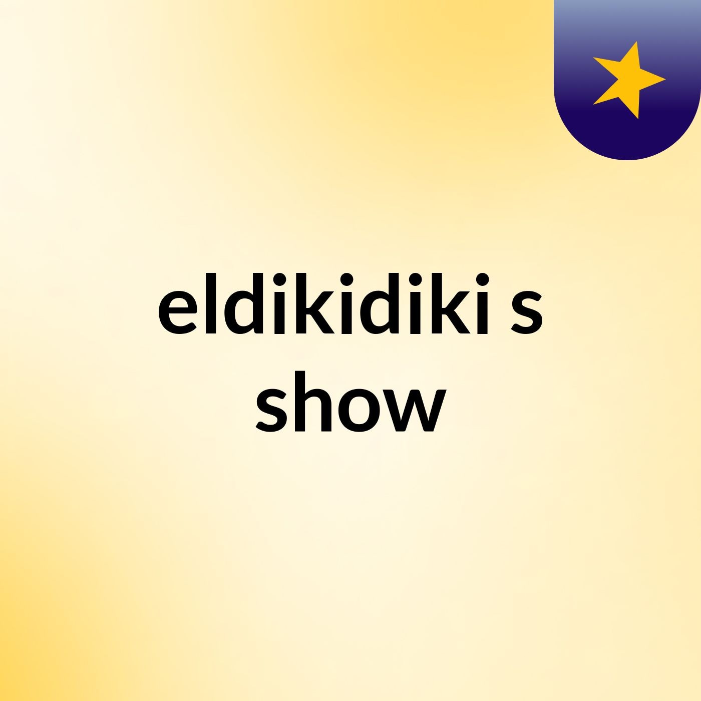 eldikidiki's show