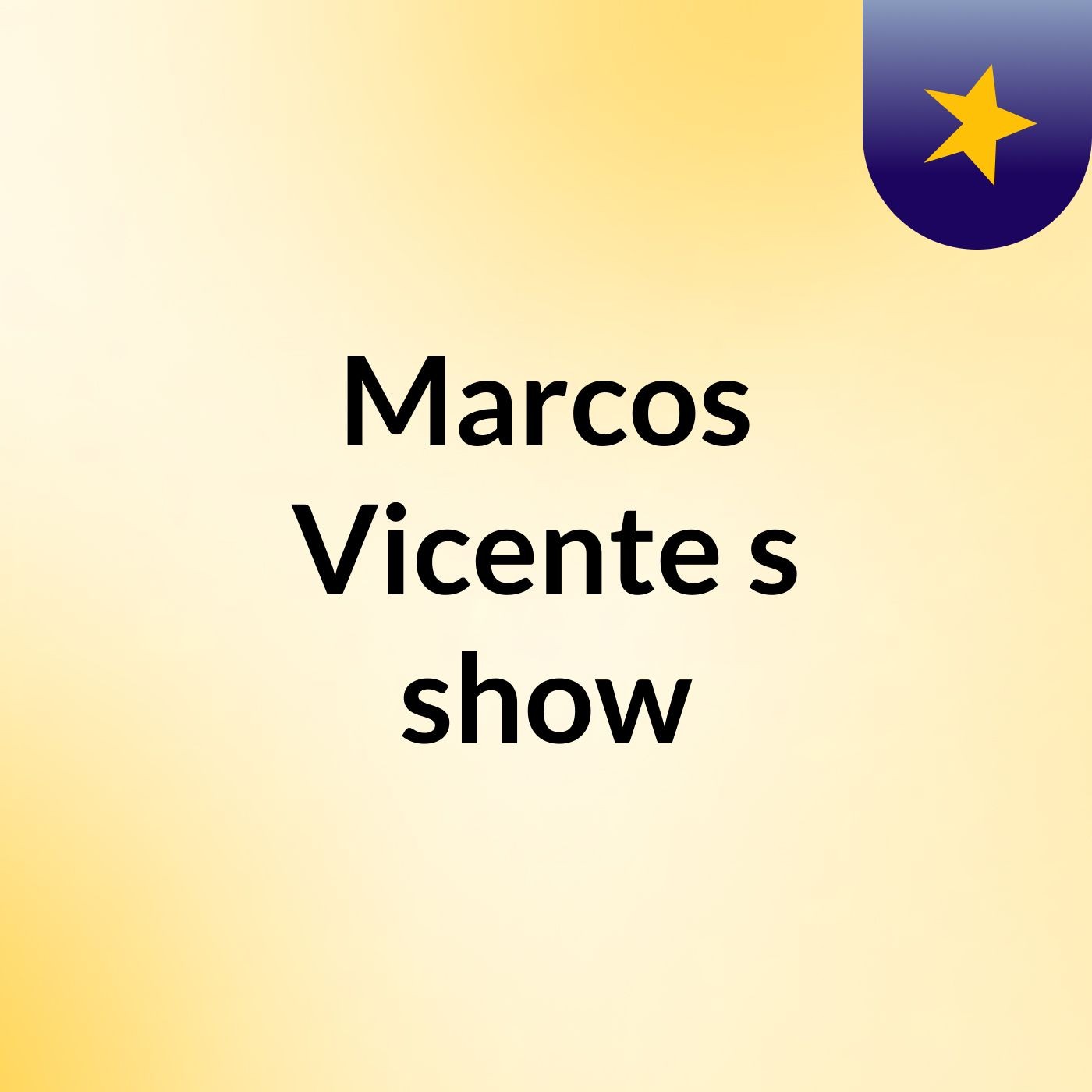 Marcos Vicente\'s show