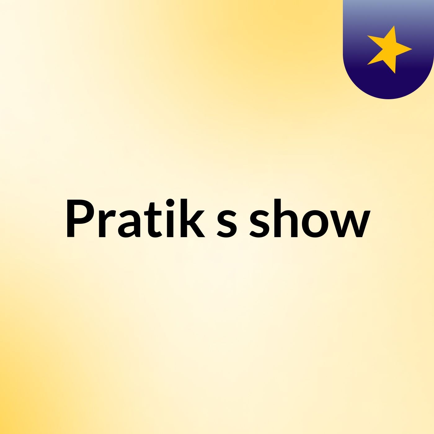 Pratik's show