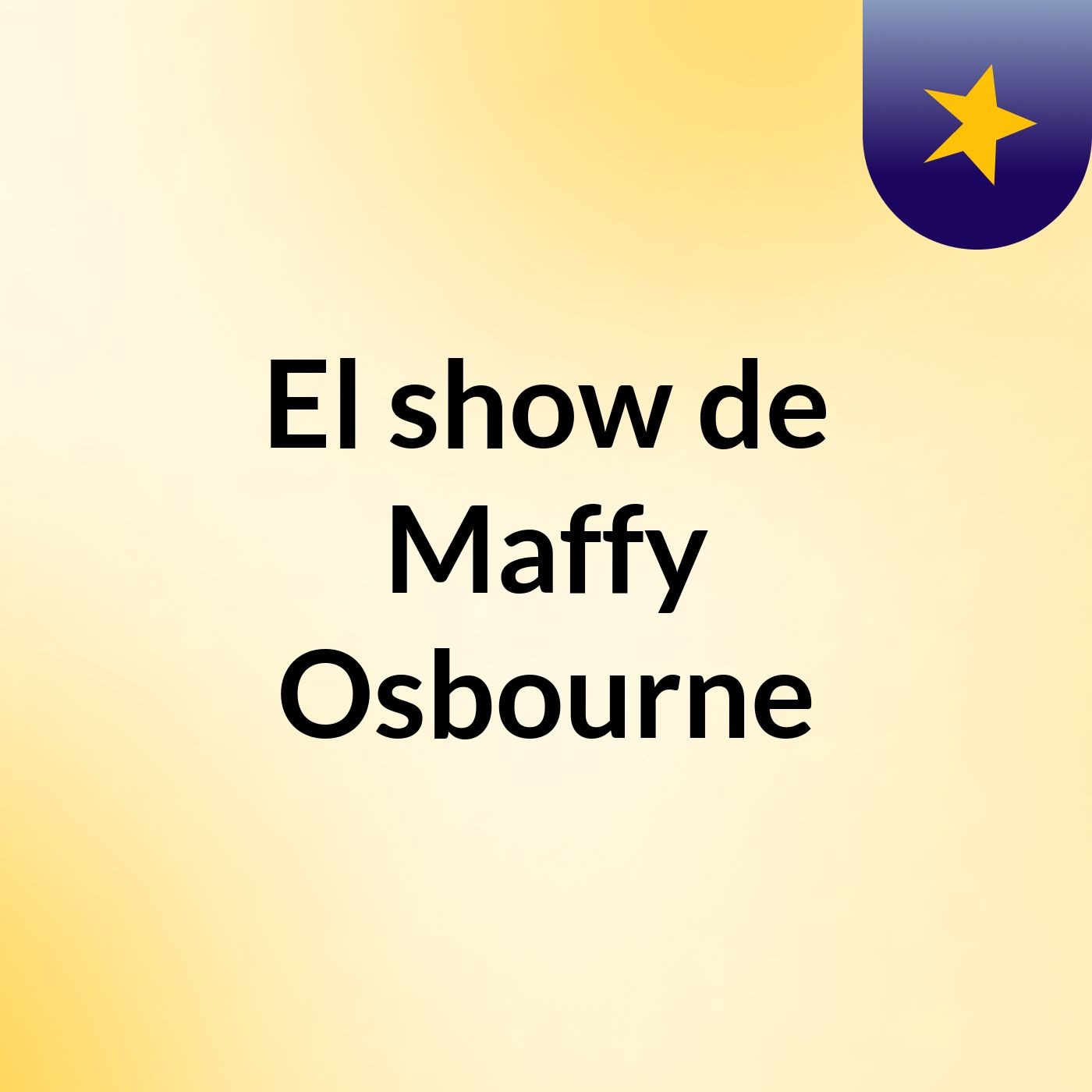 El show de Maffy Osbourne
