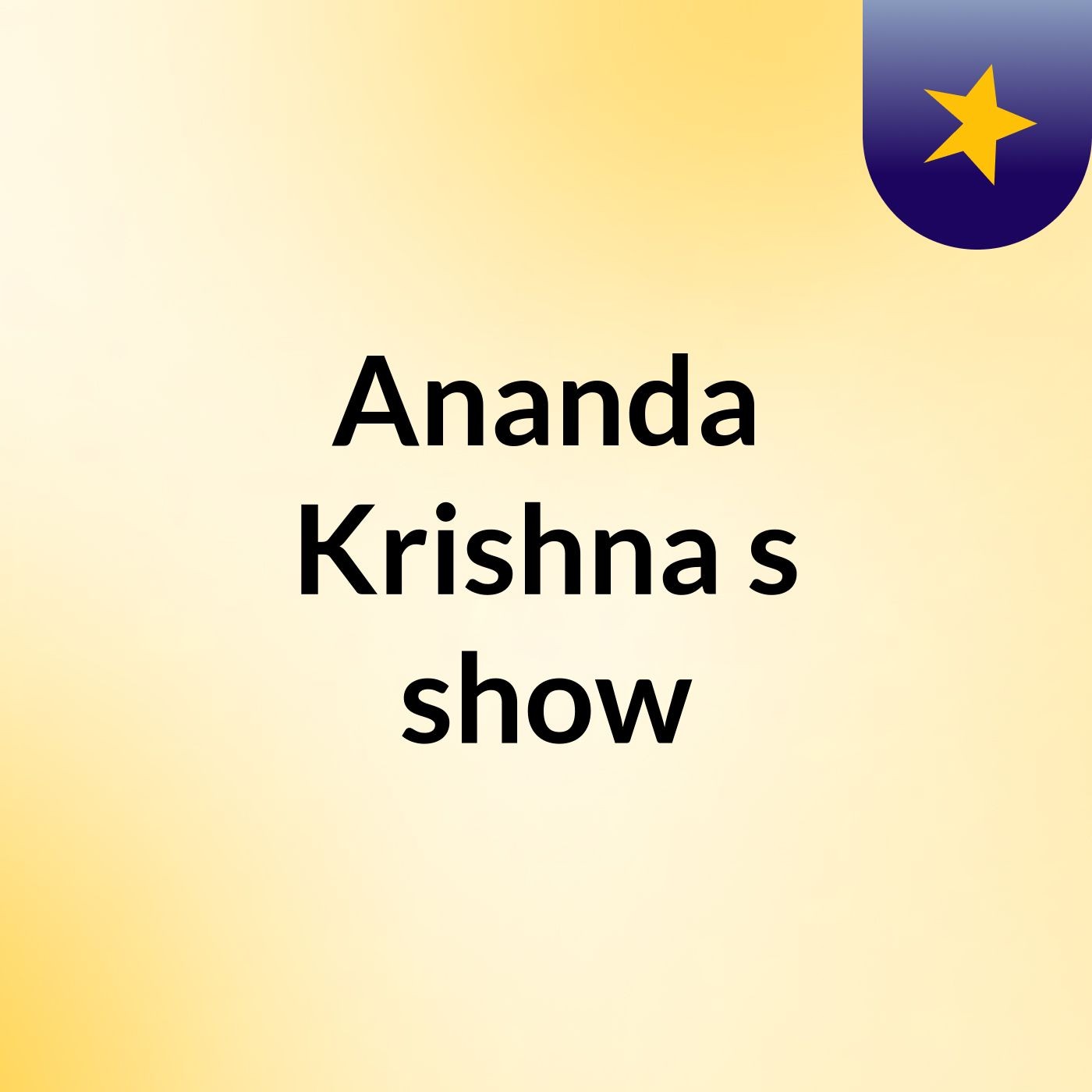 Ananda Krishna's show