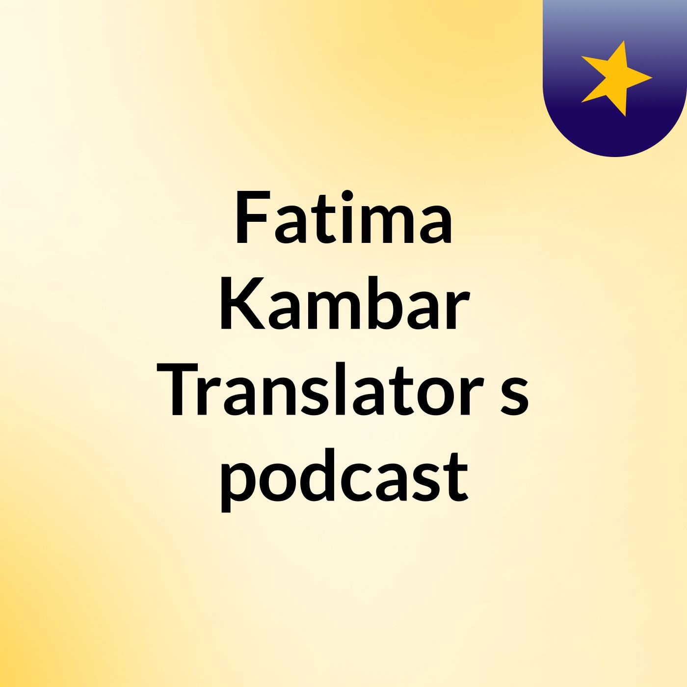 Fatima Kambar Translator's podcast