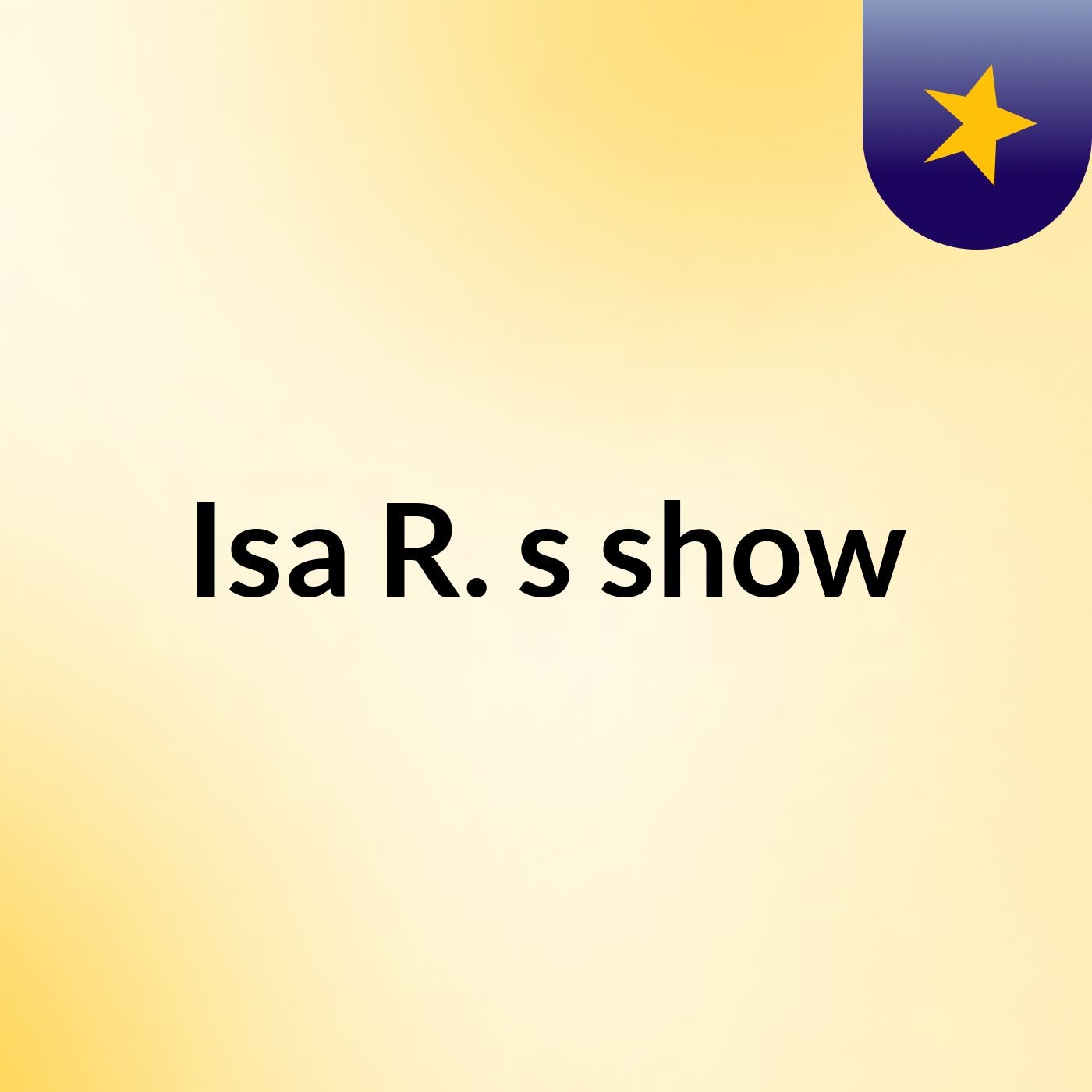 Isa R.'s show cover art