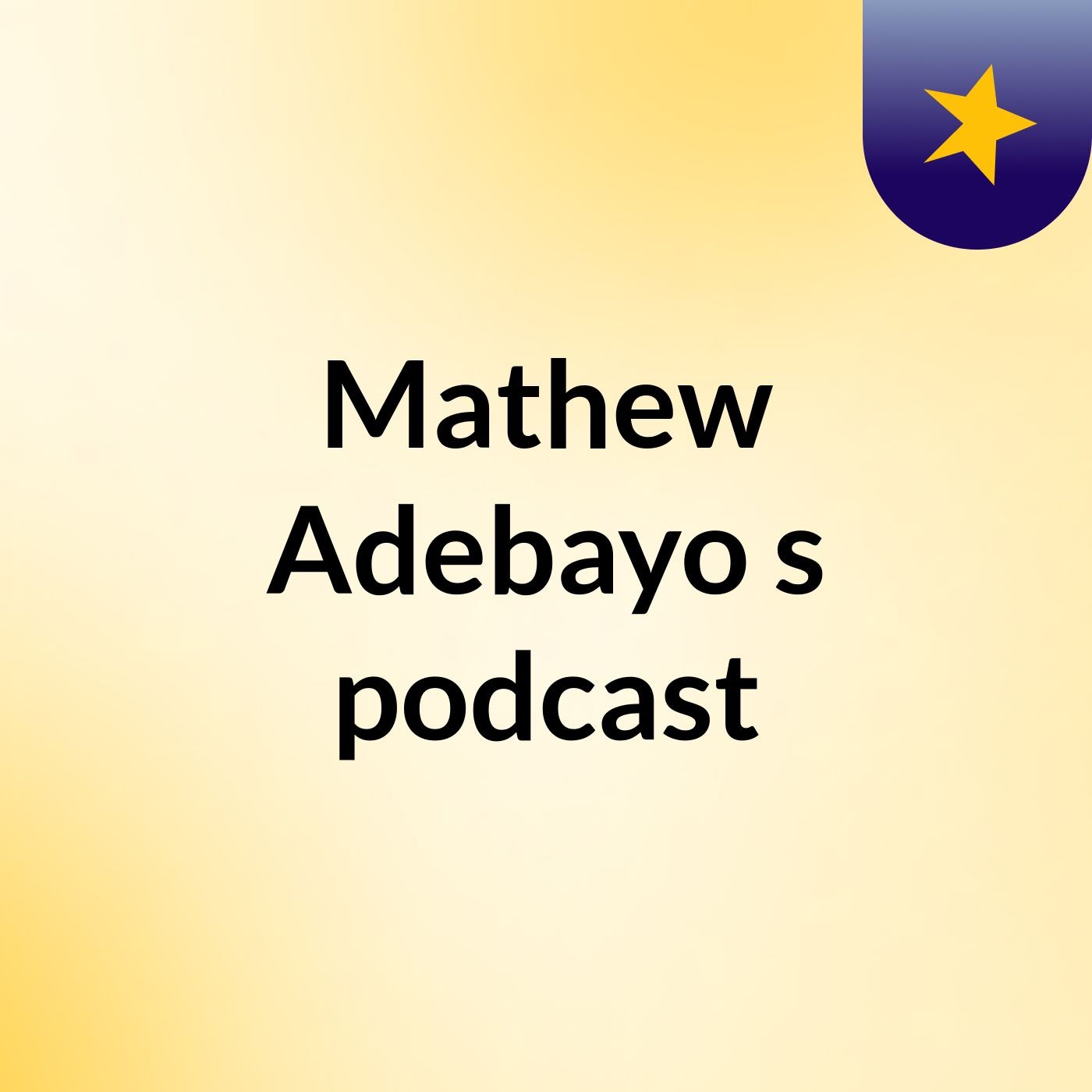 Mathew Adebayo's podcast
